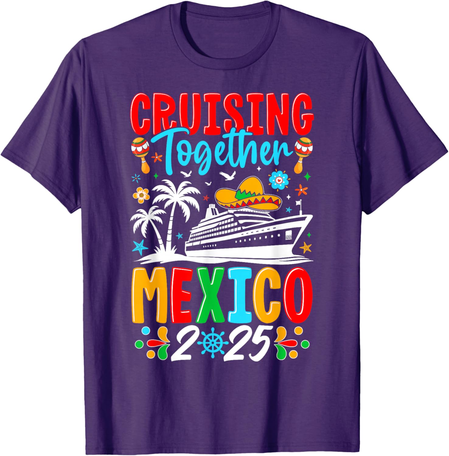 Cruising Together Family Cruise Trip Mexico 2025 T-Shirt for Fun Adventures - 4