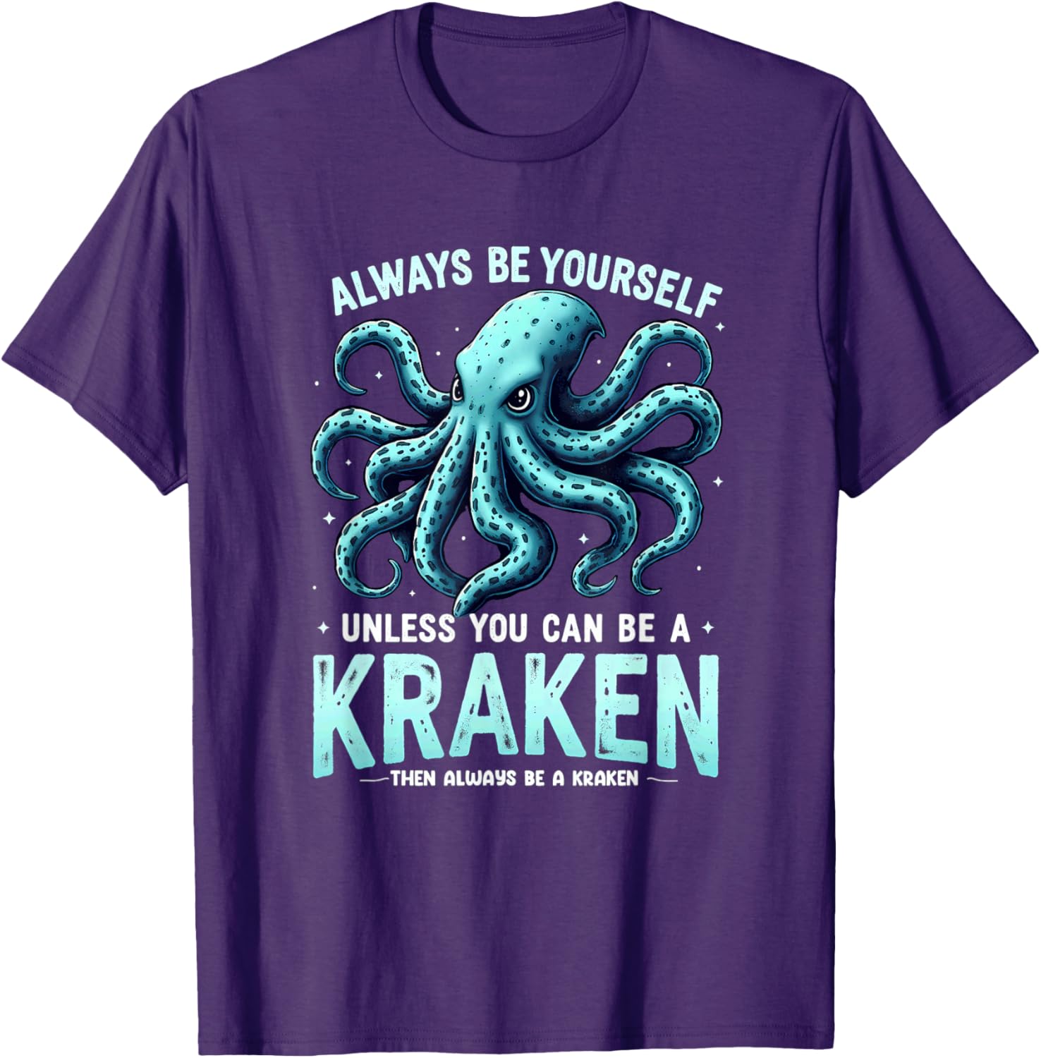 Cool Kraken T-Shirt: Always Be Yourself with Unique Style & Comfort - 3