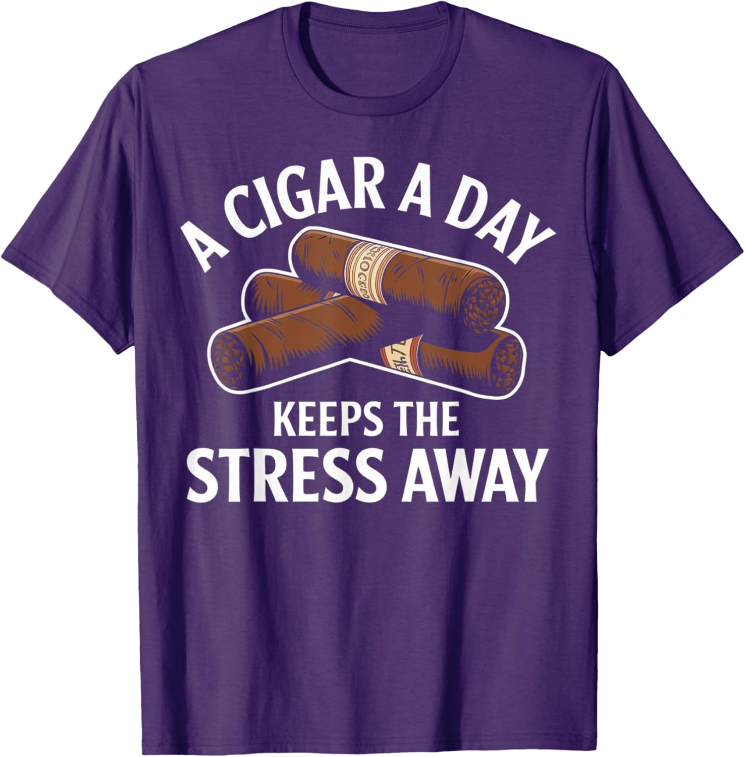 Funny Cigar Aficionado T-Shirt A Cigar a Day Keeps Stress Away - 5