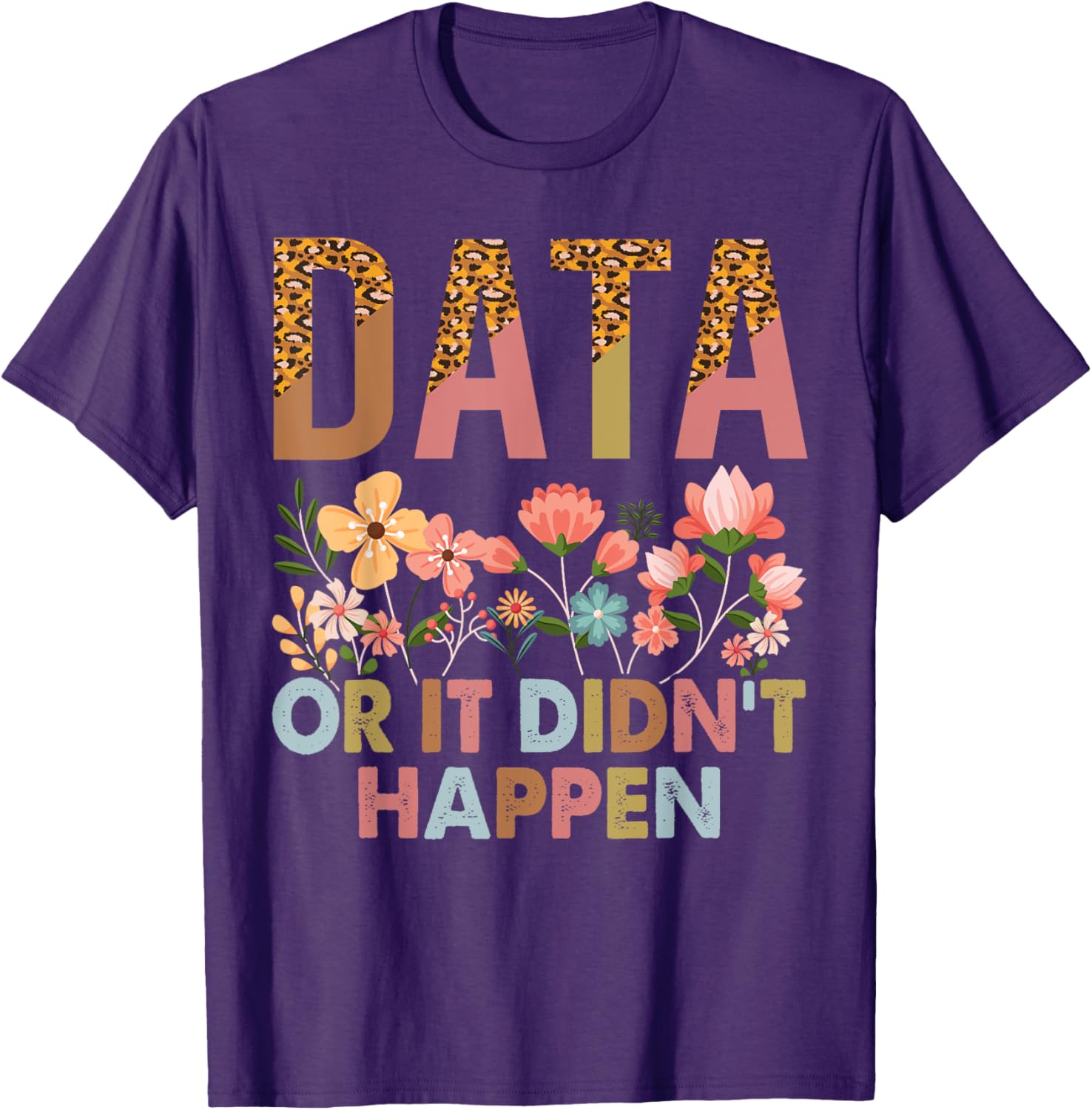 Data Or It Didn't Happen ABA Therapist T-Shirt for Special Ed Inclusion - 9