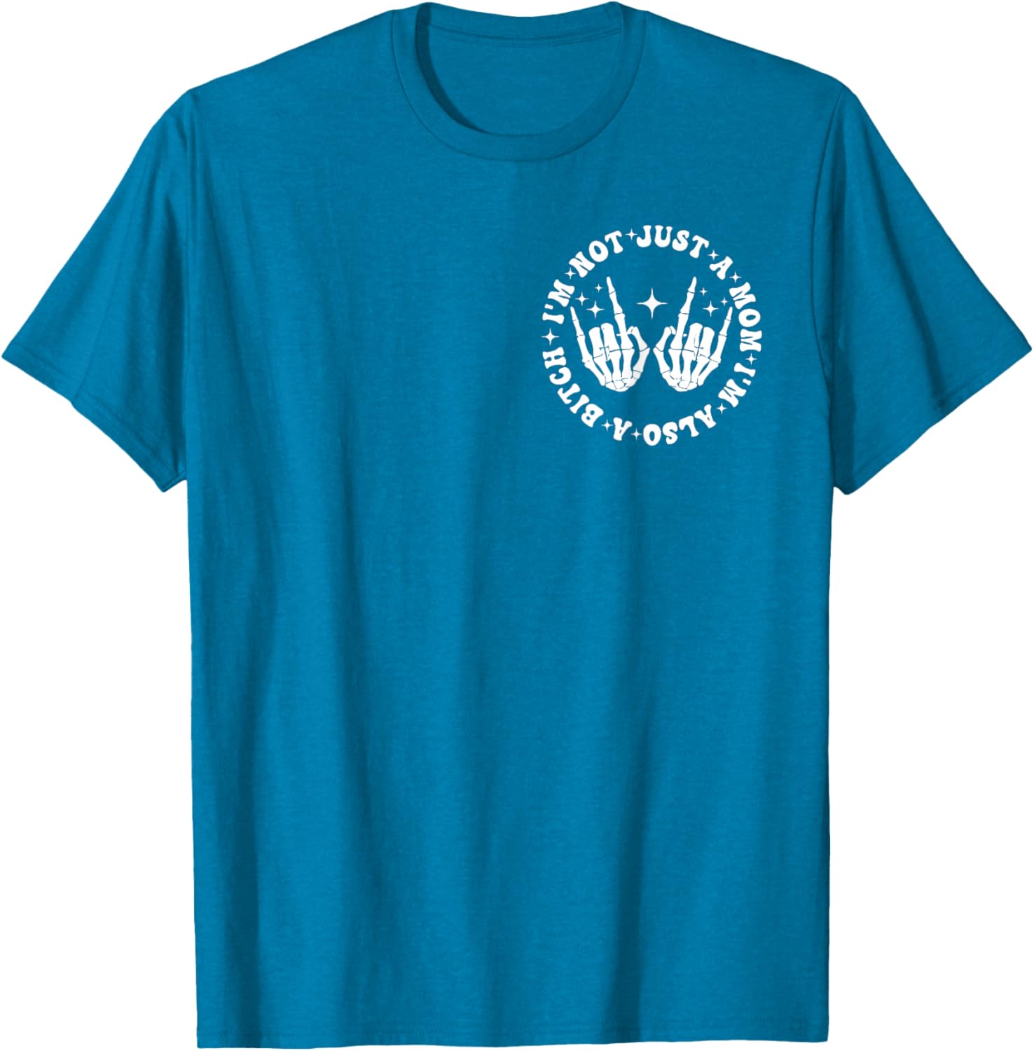 Funny Mom Life T-Shirt I'm Not Just A Mom I'm Also A Bitch Black Tee - 3