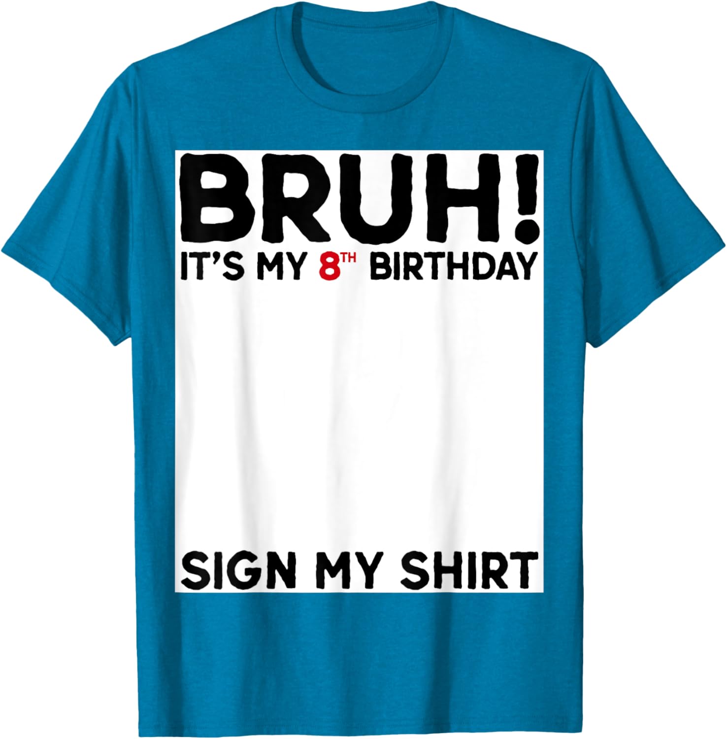 Bruh It's My 8th Birthday T-Shirt for Kids Fun Birthday Celebration - 7