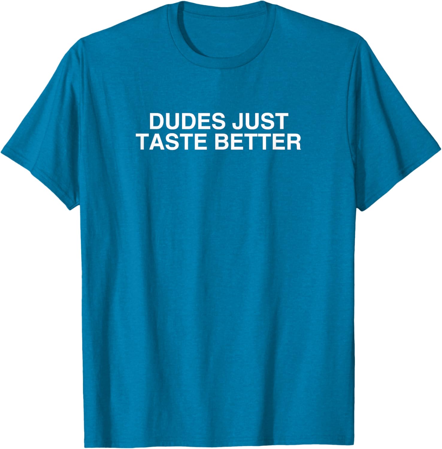 Funny Gay Pride Dudes Just Taste Better T-Shirt for LGBTQ+ Fans - 13