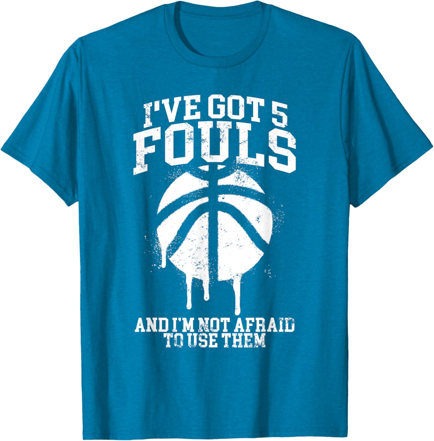 Funny Basketball Player T-Shirt I've Got 5 Fouls Humor Apparel - 18