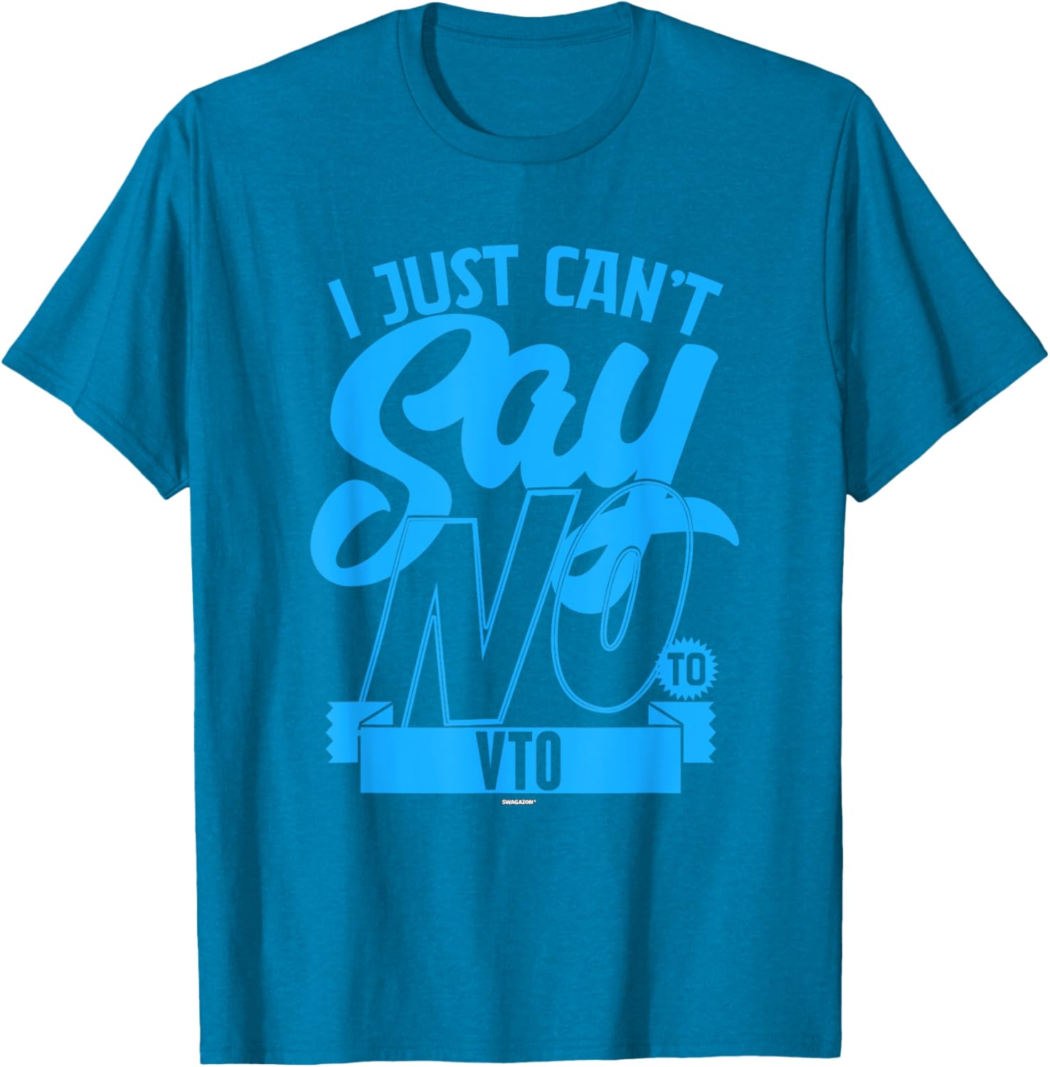 Coworker Associate I Just Can't Say No to VTO T-Shirt for Fun Office Wear - 26