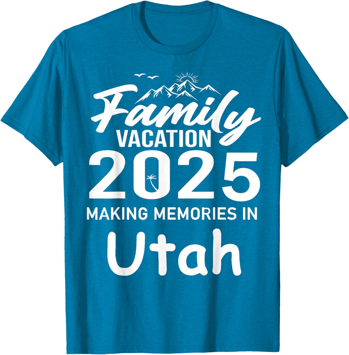 Family Vacation 2025 Utah Summer Trip T-Shirt for Cherished Memories - 15