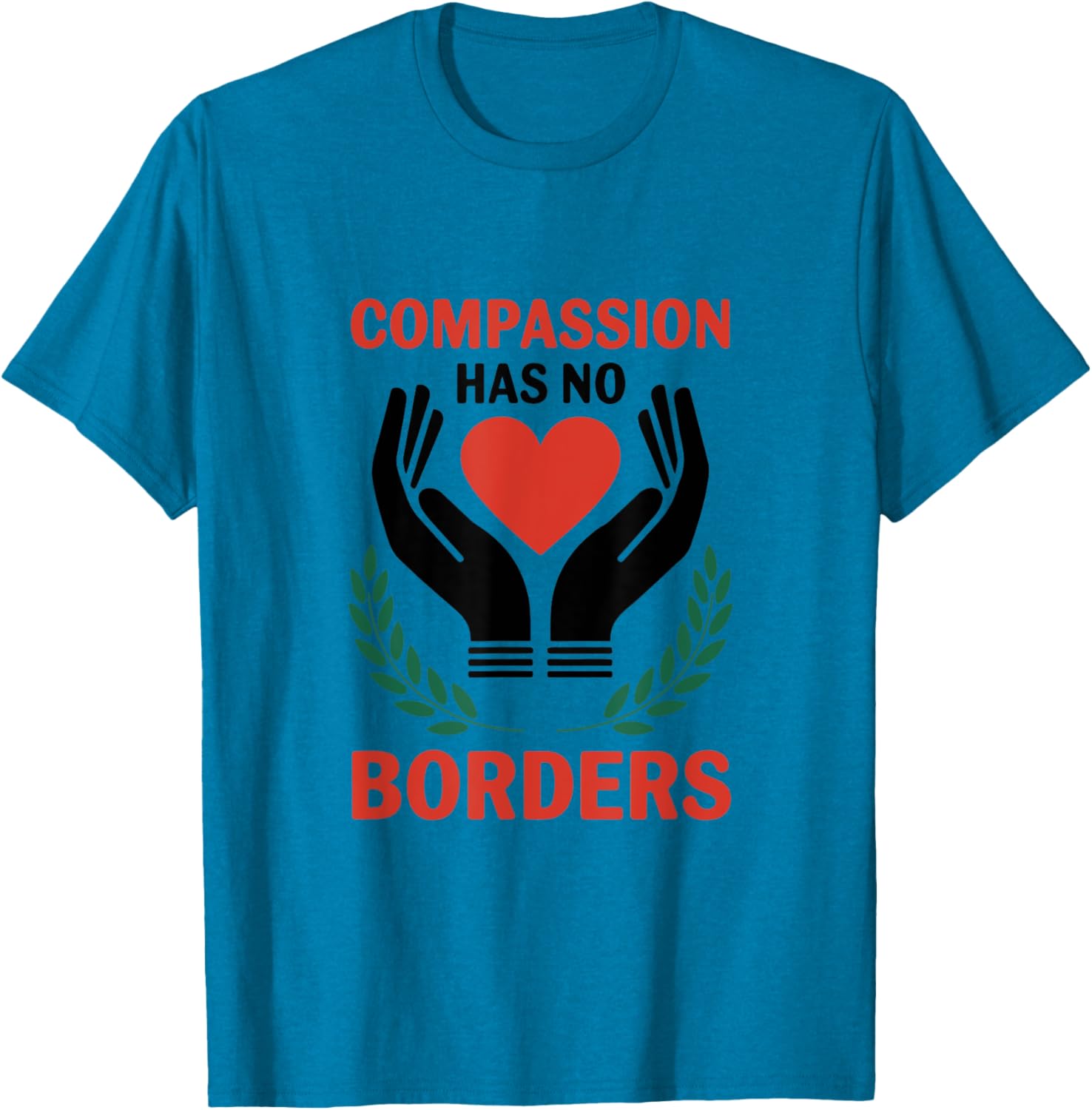 Compassion Has No Borders T-Shirt for All: Stylish and Inspirational Apparel - 9