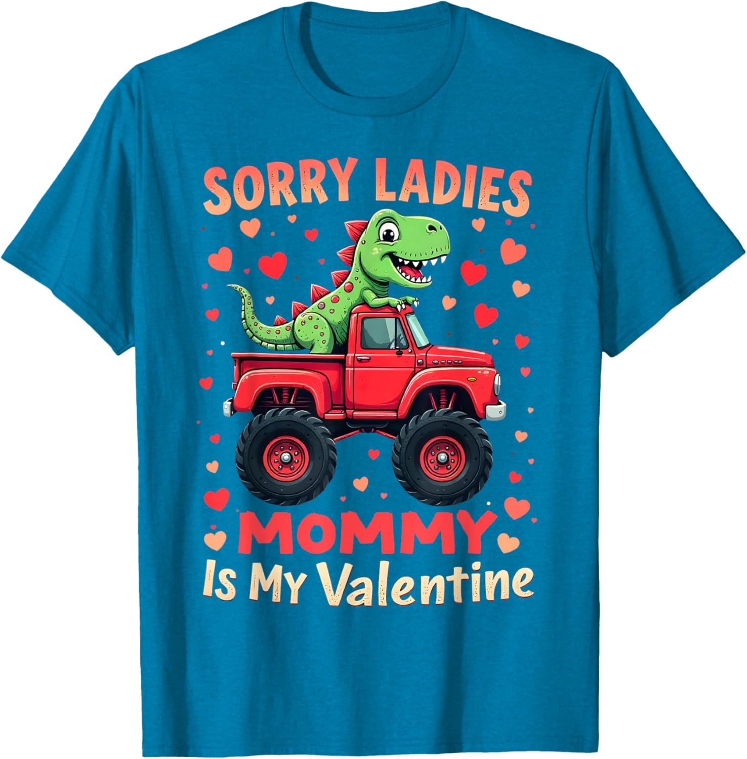Cute Dinosaur Monster Truck T-Shirt for Kids Sorry Ladies Mommy's Valentine - 3