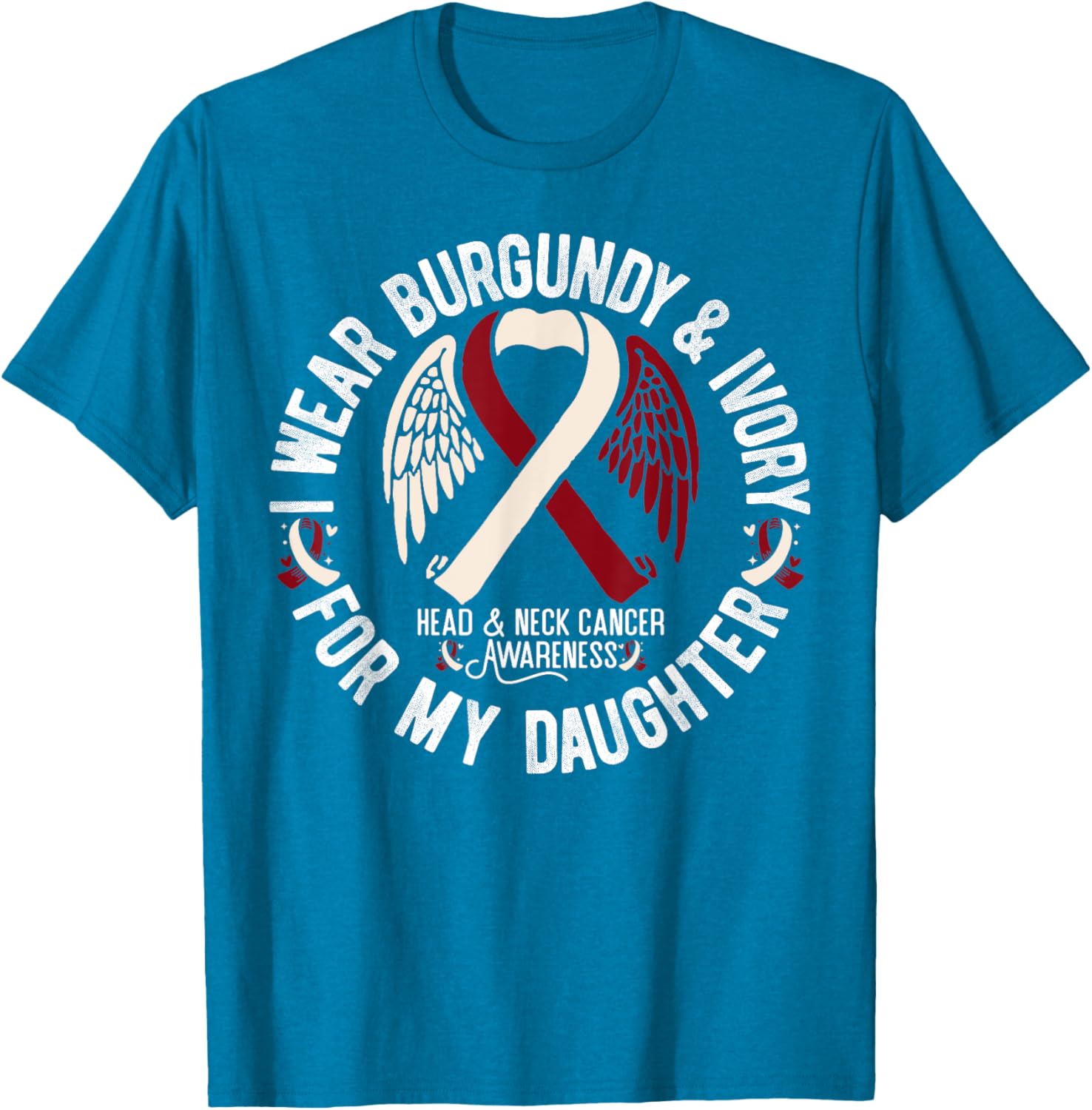 Burgundy Ivory T-Shirt for Daughter - Support Head Neck Cancer Awareness - 5