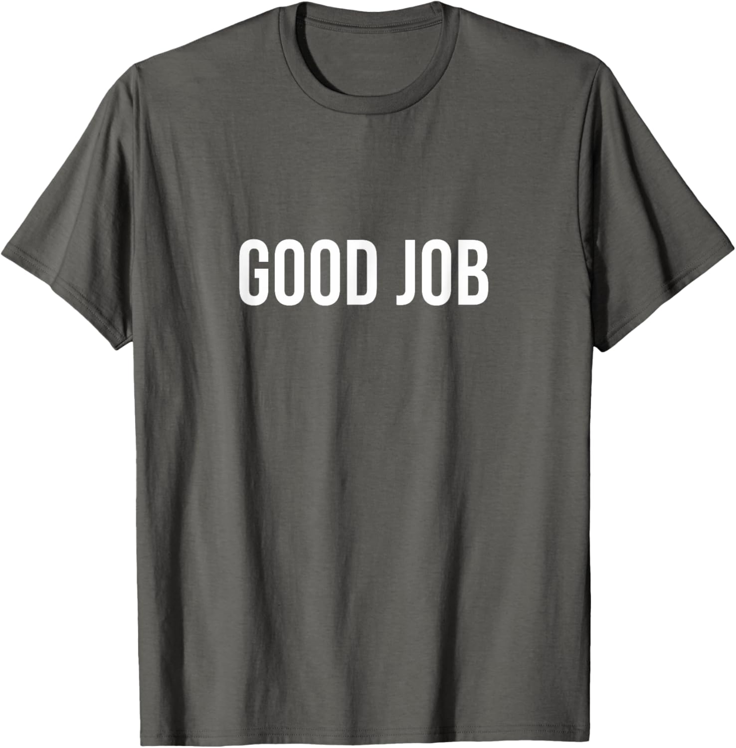 Good Job T-Shirt for Comfort and Style in Clothing Shoes Jewelry - 10