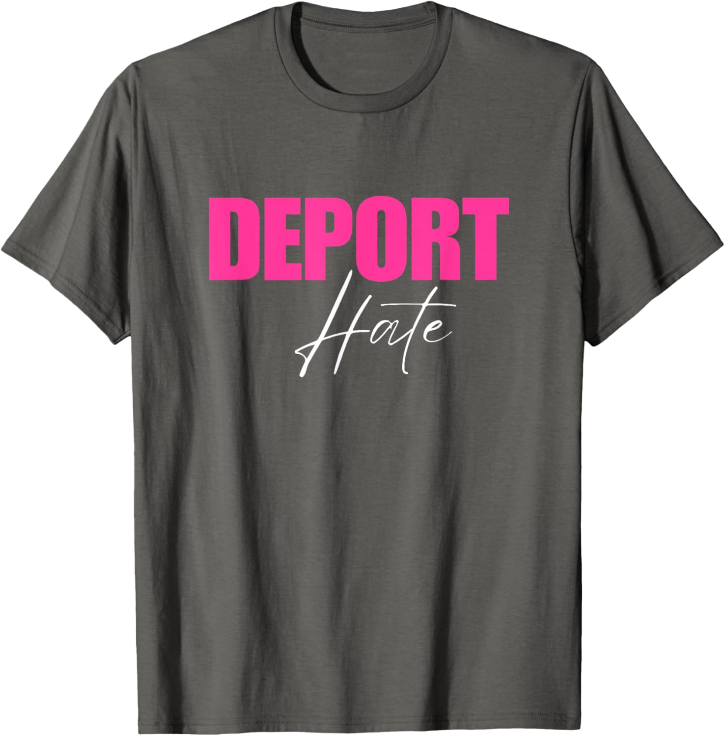 Deport Hate T-Shirt for a Positive Message in Clothing and Accessories - 8