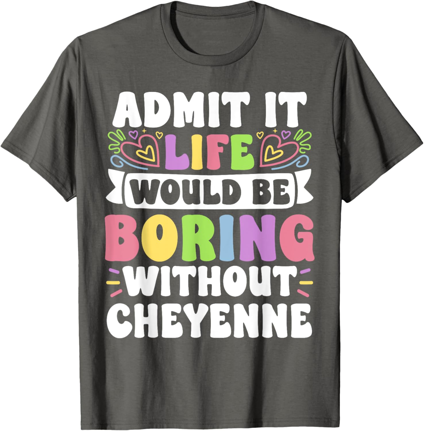 Cheyenne Personalized Funny Family T-Shirt for Unique Name Lovers - 14