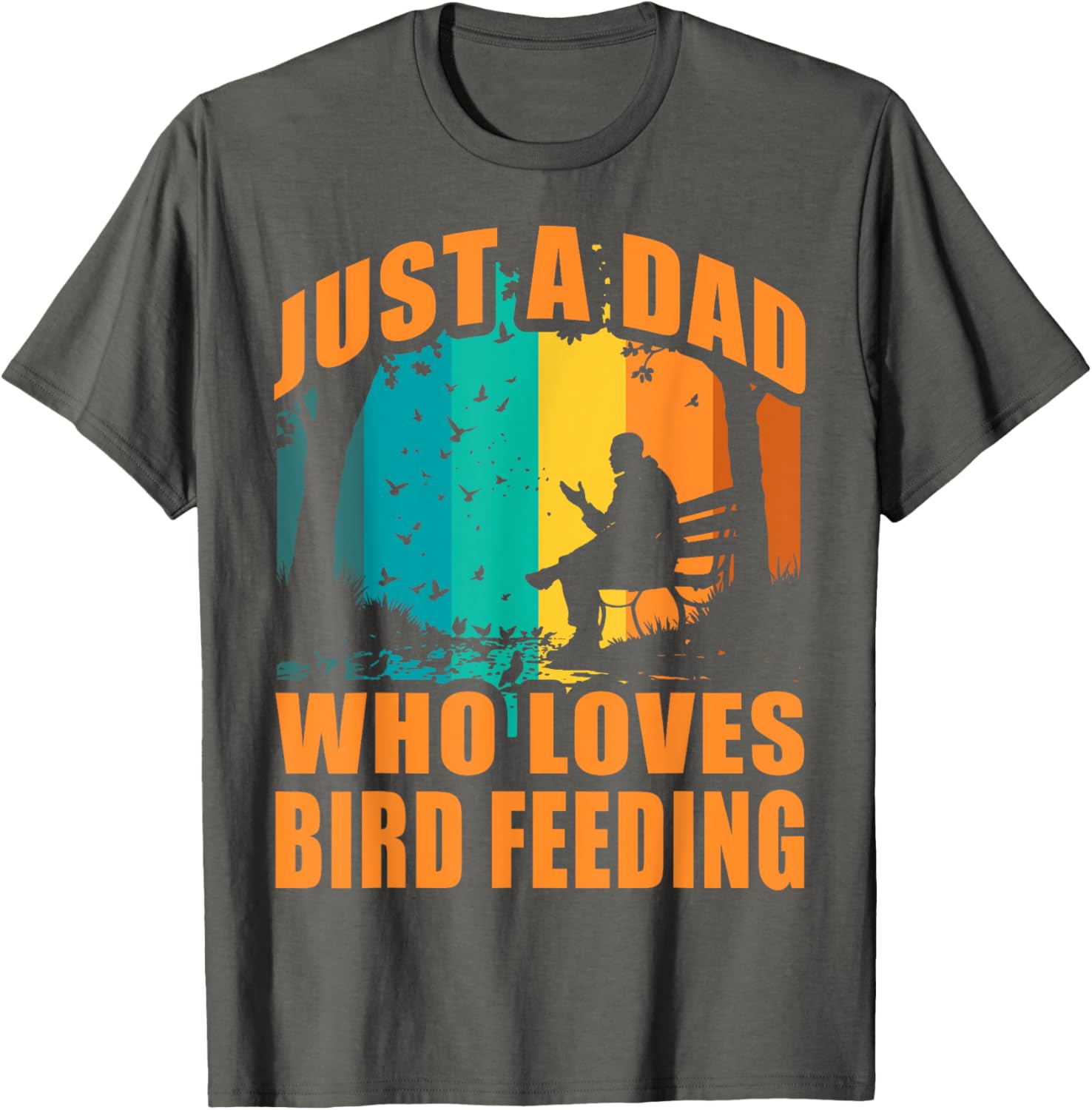 Funny Birdwatching T-Shirt for Dads Who Love Bird Feeding Activities - 17