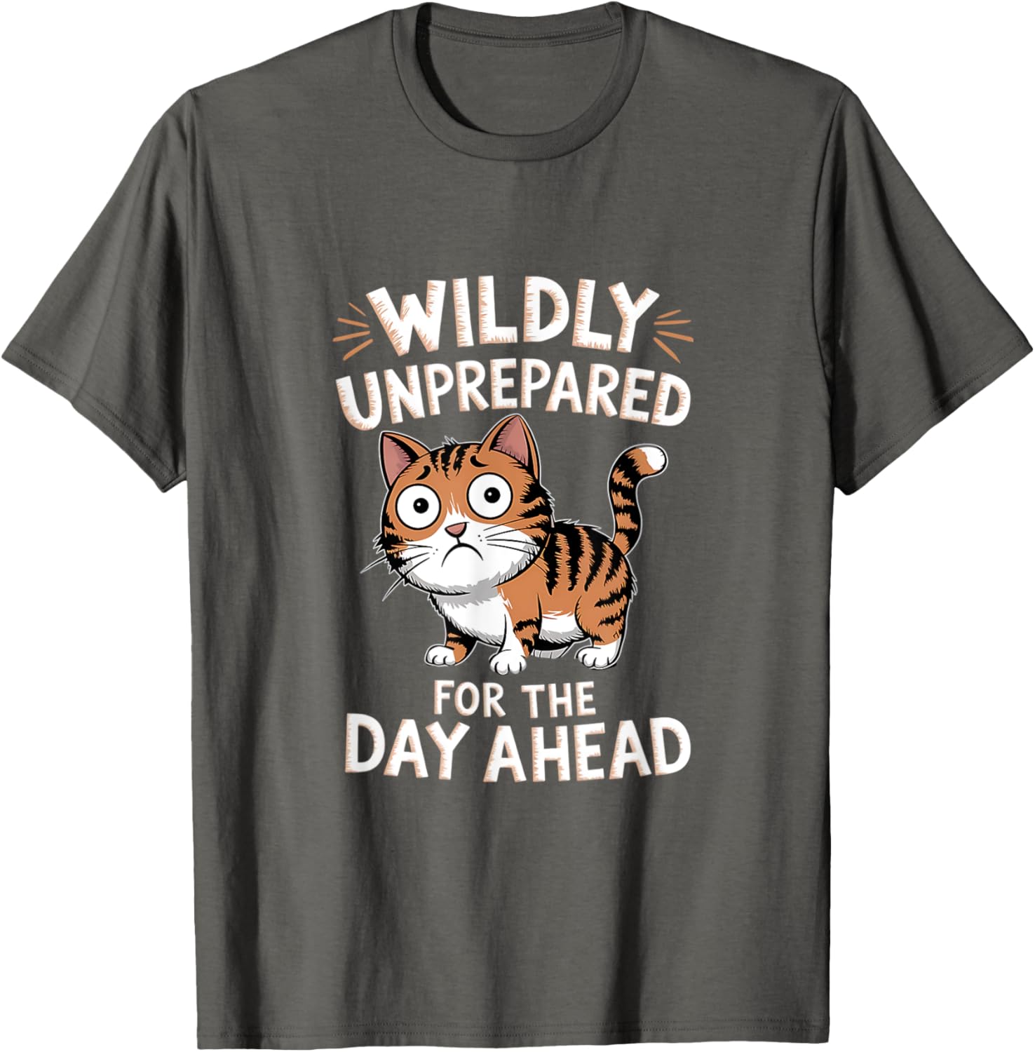 Funny Cat T-Shirt for Those Unprepared for the Day Ahead - Cute & Comfy - 4
