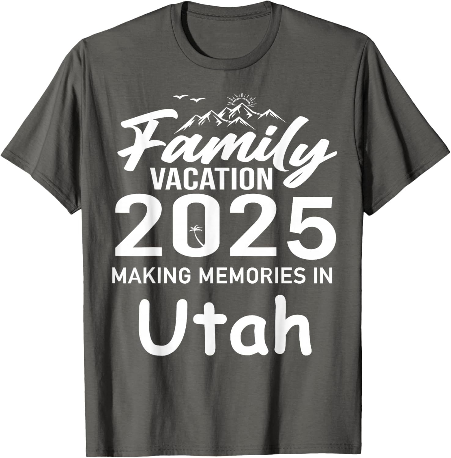 Family Vacation 2025 Utah Summer Trip T-Shirt for Cherished Memories - 7