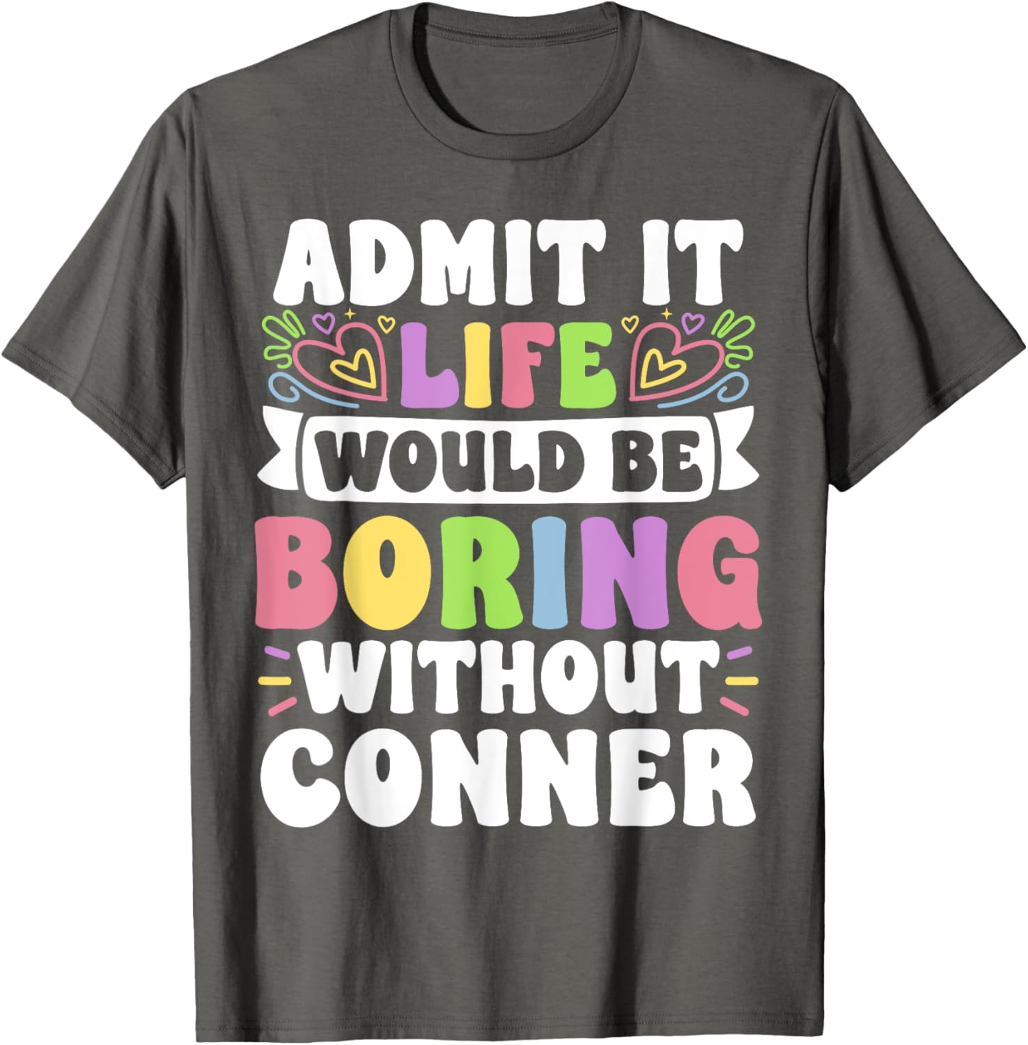 Conner Personalized Funny Family T-Shirt for Unique Style and Comfort - 18