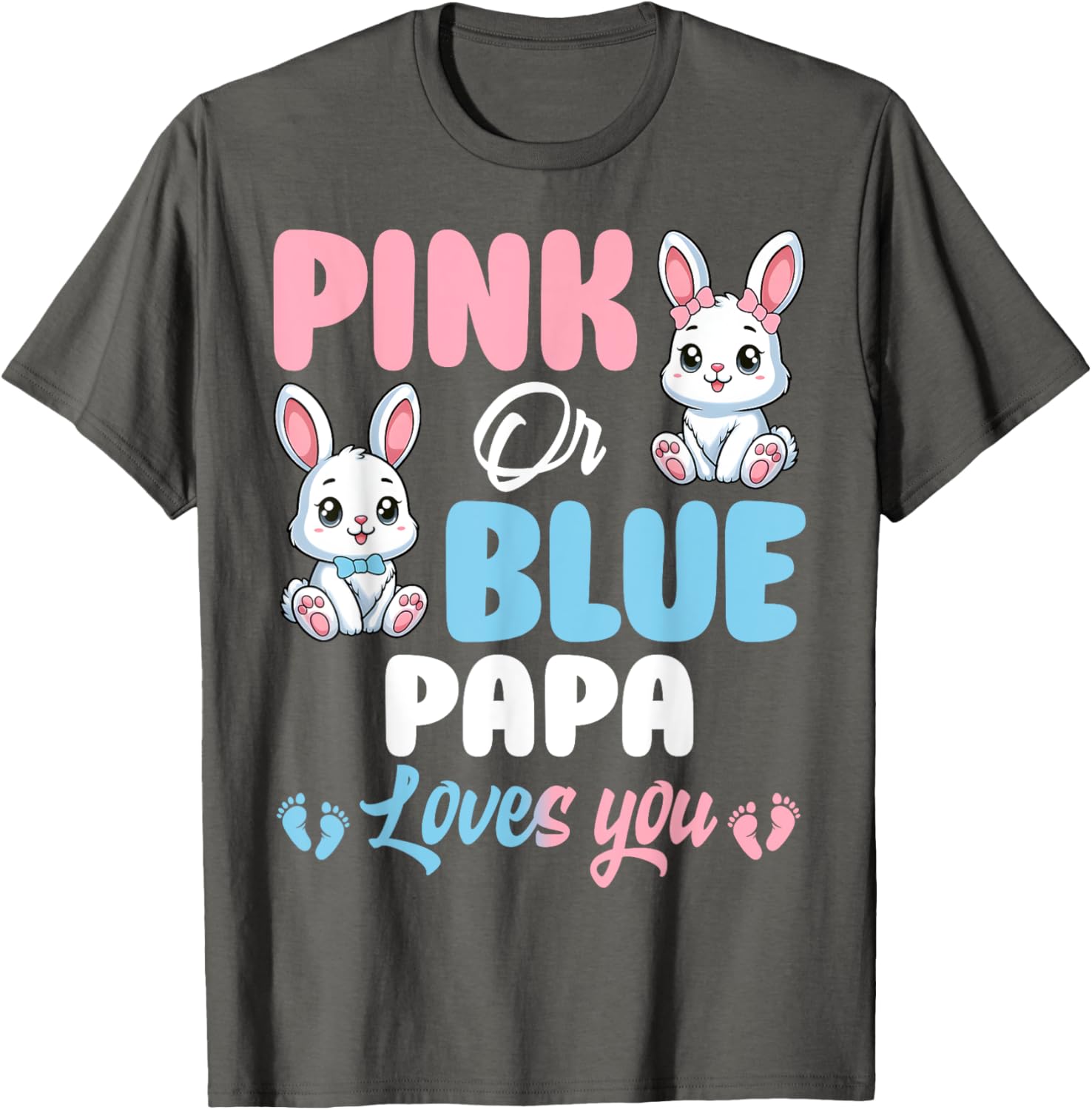 Cute Pink or Blue Papa Loves You Bunny Gender Reveal Party T-Shirt - 14