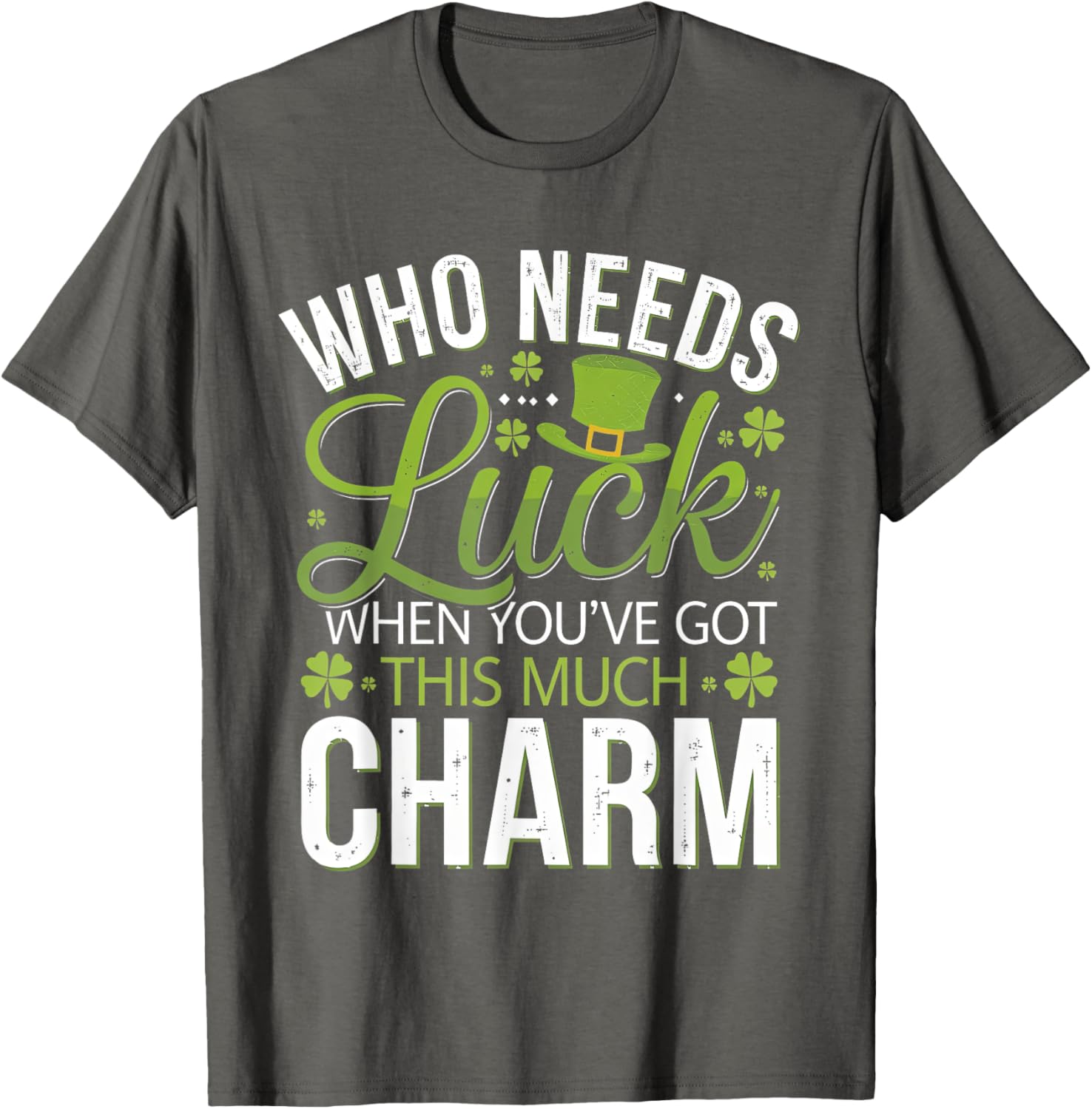 Charming Who Needs Luck T-Shirt for Ultimate Style and Comfort - 3