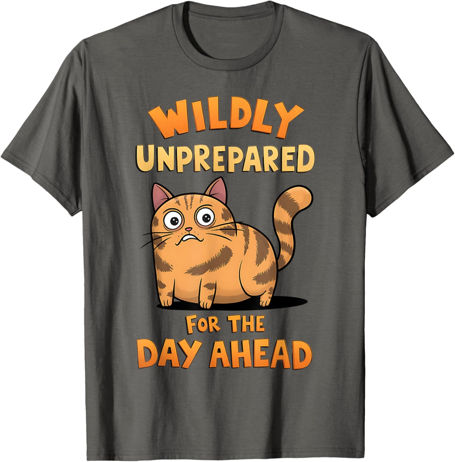 Funny Cat T-Shirt for Anyone Unprepared for the Day Ahead - 5