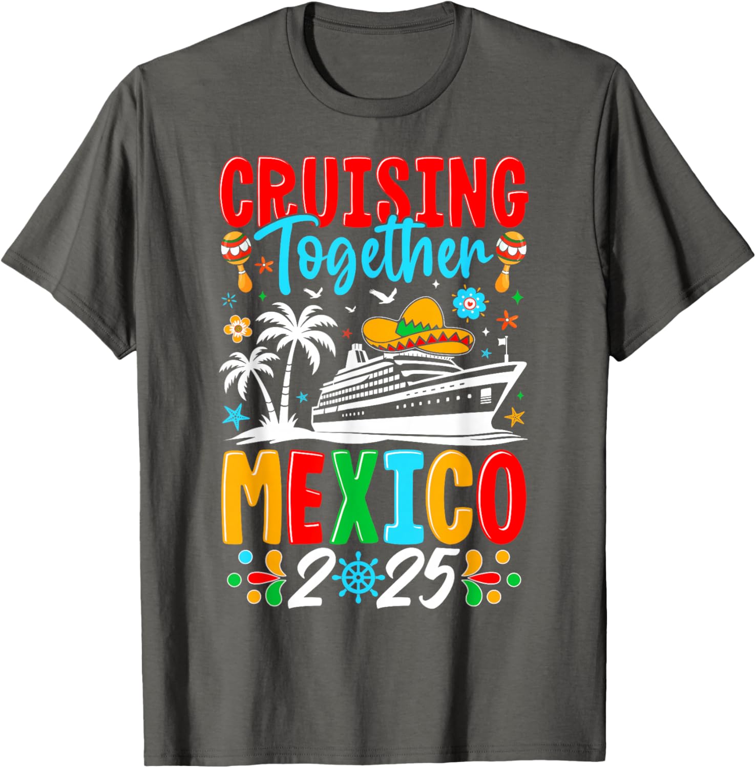 Cruising Together Family Cruise Trip Mexico 2025 T-Shirt for Fun Adventures - 15