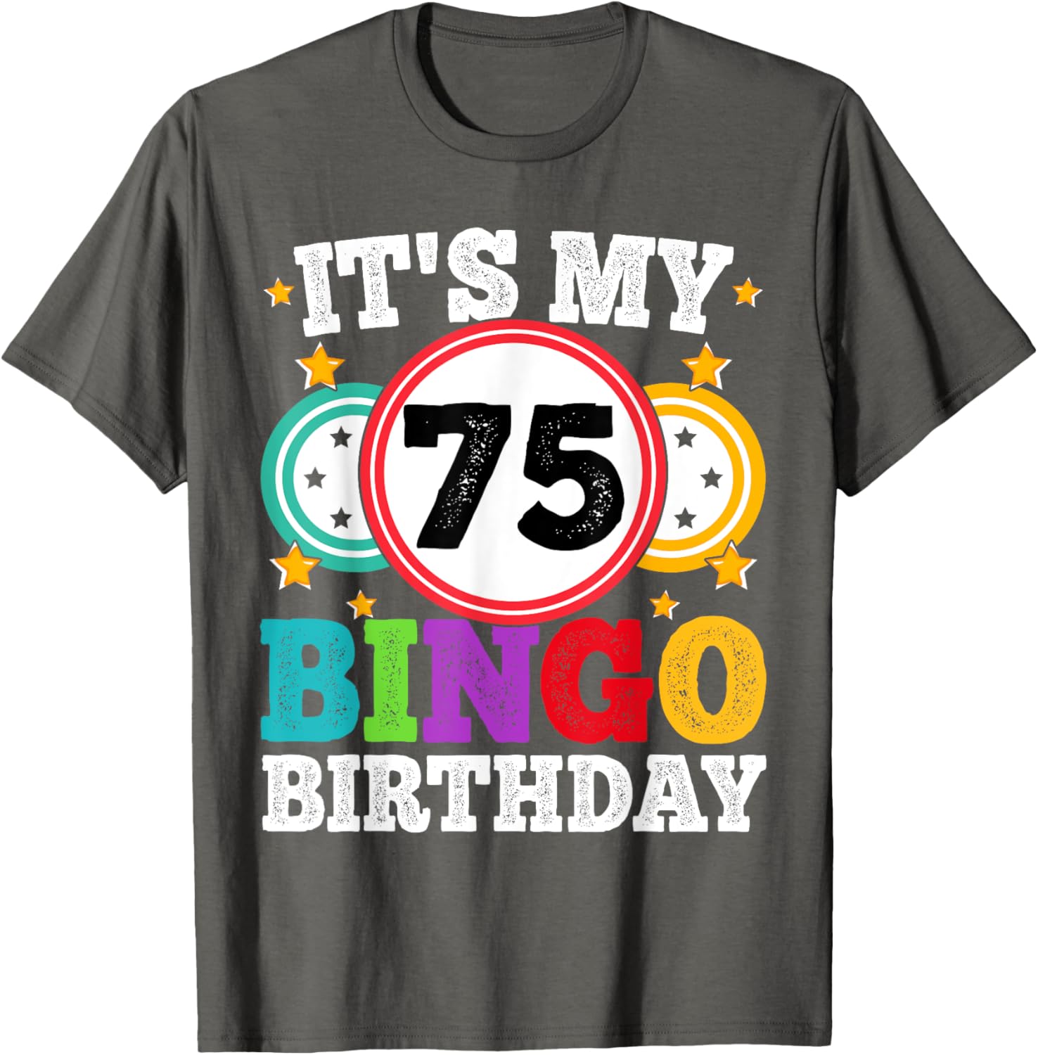 Funny 75th Birthday Bingo T-Shirt for Men and Women - Celebrate in Style! - 21