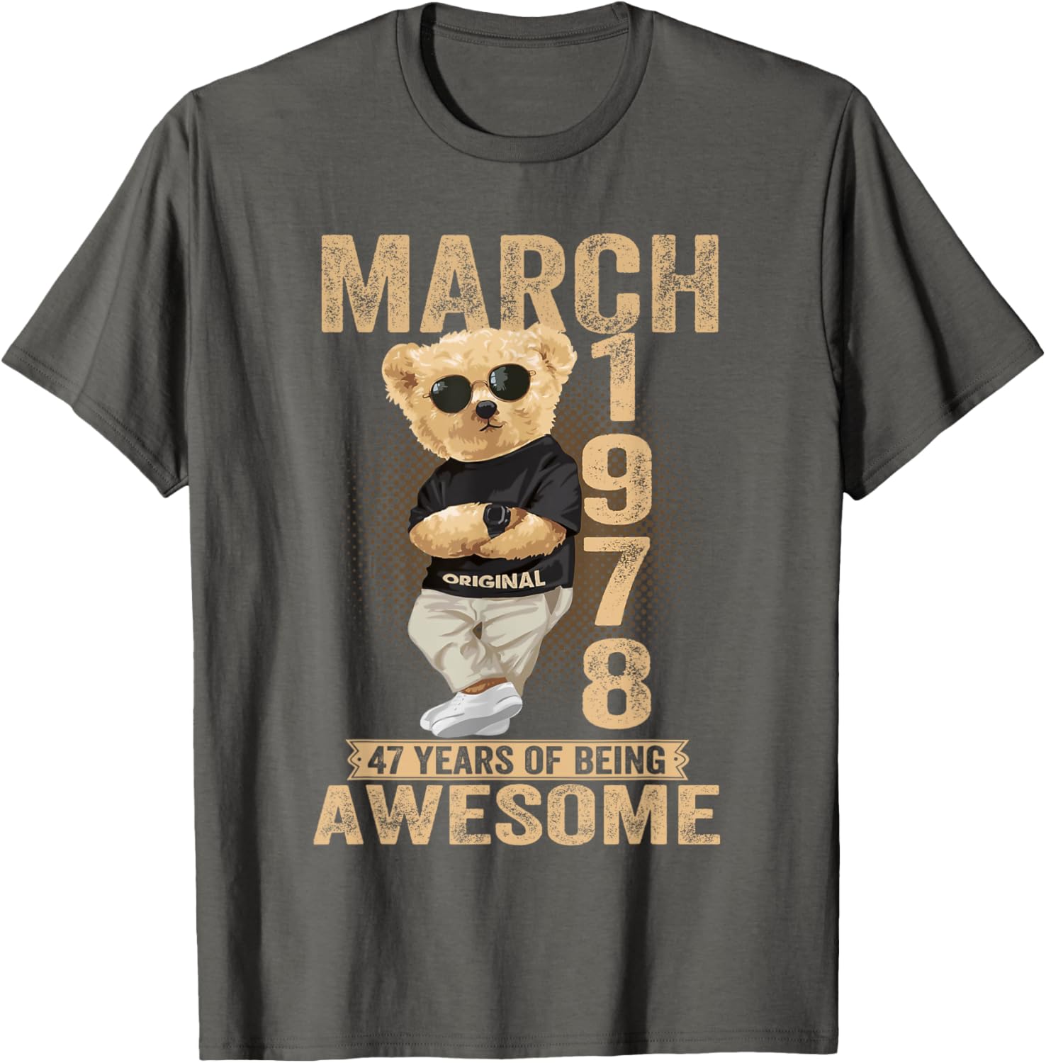 Cute March 47th Birthday Teddy Bear T-Shirt for Men and Women 1978 - 10