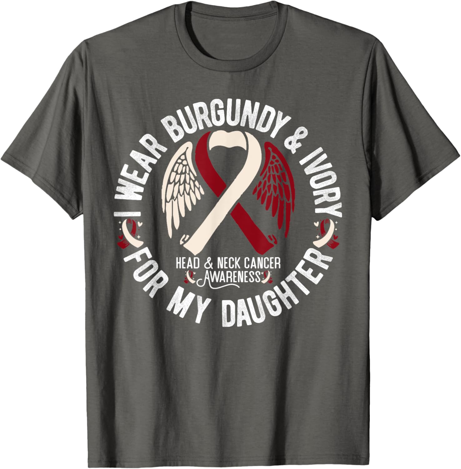 Burgundy Ivory T-Shirt for Daughter - Support Head Neck Cancer Awareness - 8