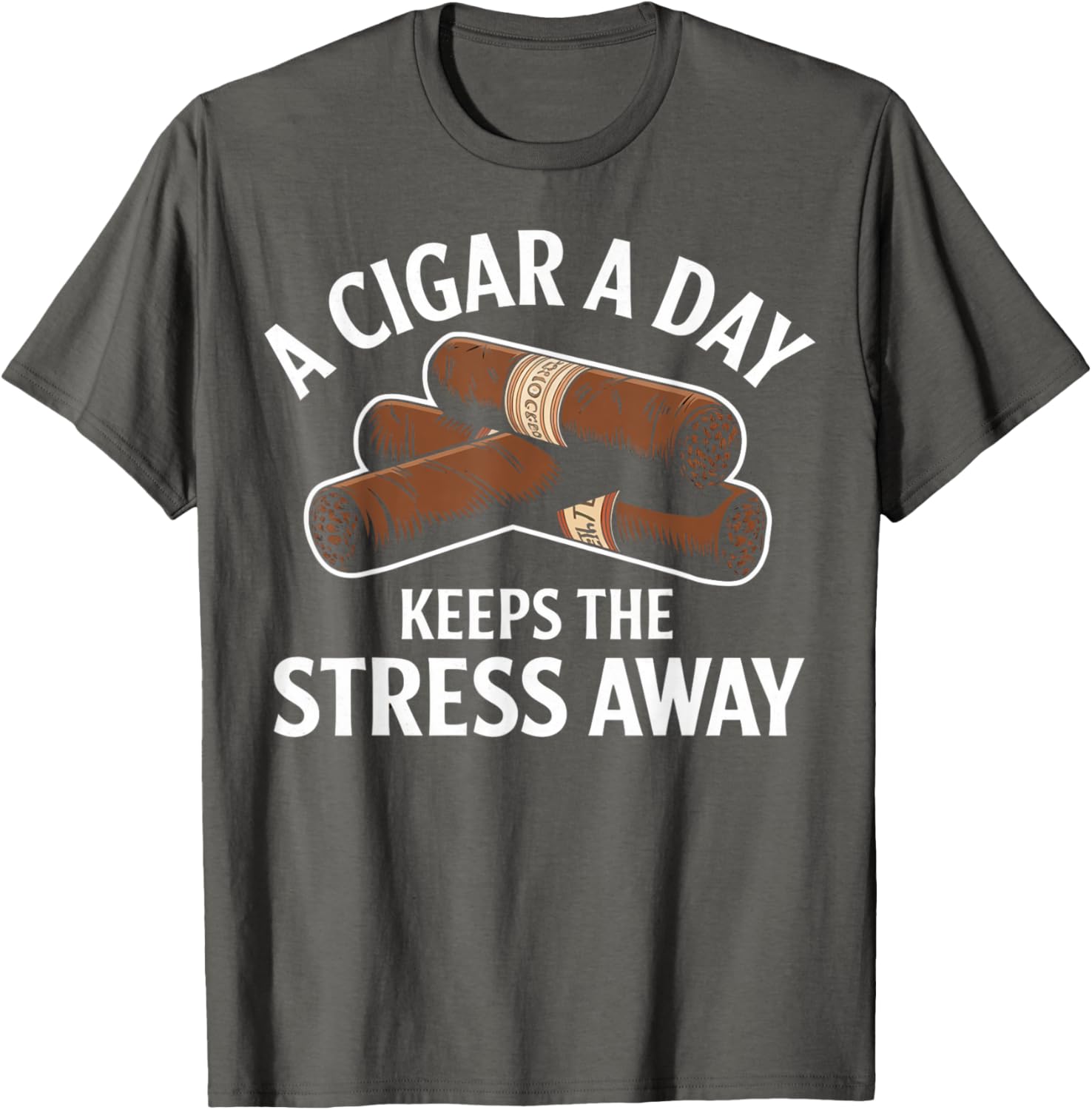 Funny Cigar Aficionado T-Shirt A Cigar a Day Keeps Stress Away - 4