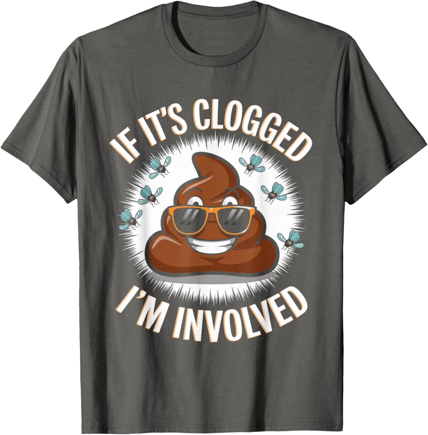 Funny Toilet Joke Dad T-Shirt for Unclogging Clogs in Style - 21
