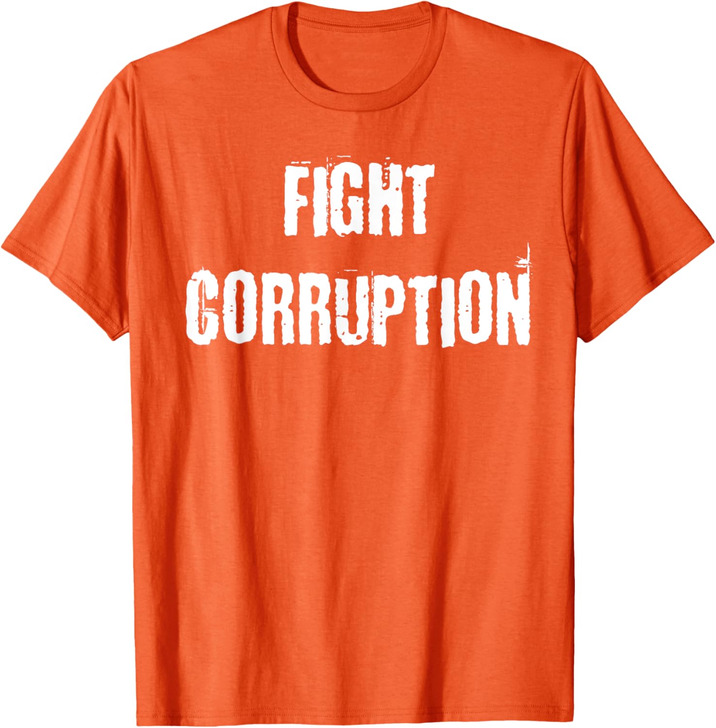 Fight Corruption T-Shirt for a Bold Statement in Clothing and Fashion - 10