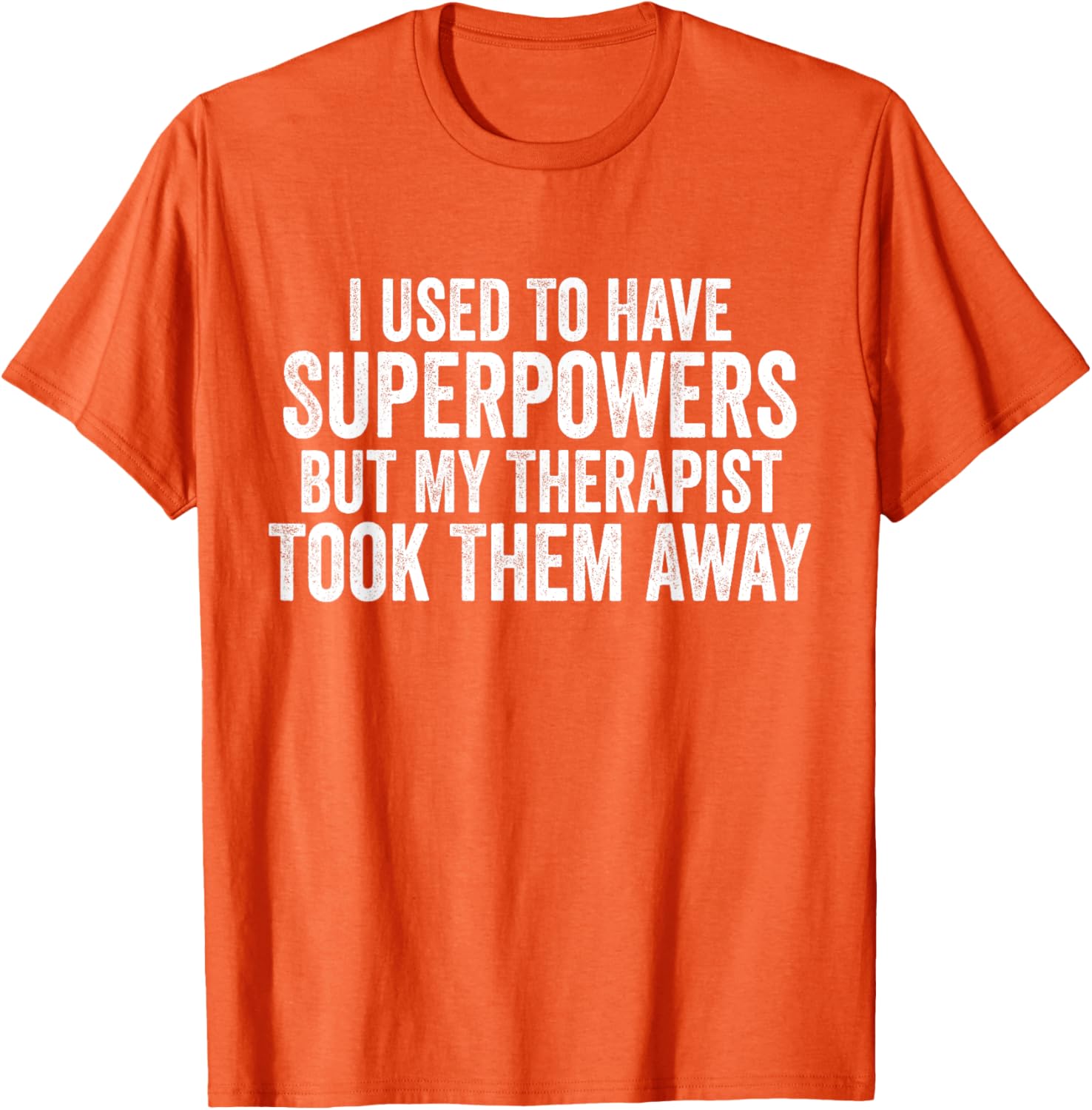 Funny Super Powers T-Shirt for Therapy Lovers - Humorous Graphic Tee - 2
