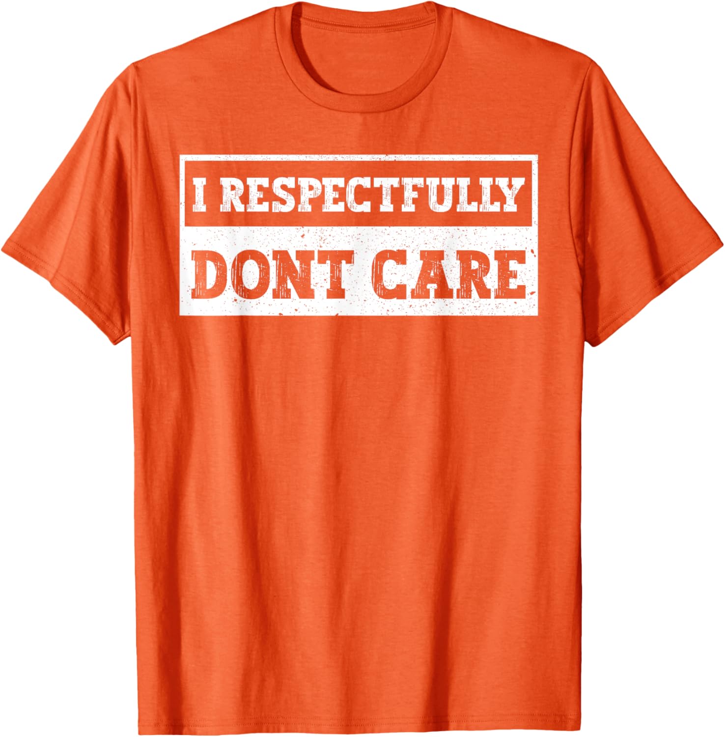 Funny I Respectfully Don't Care Quote T-Shirt for Casual Wear - 1