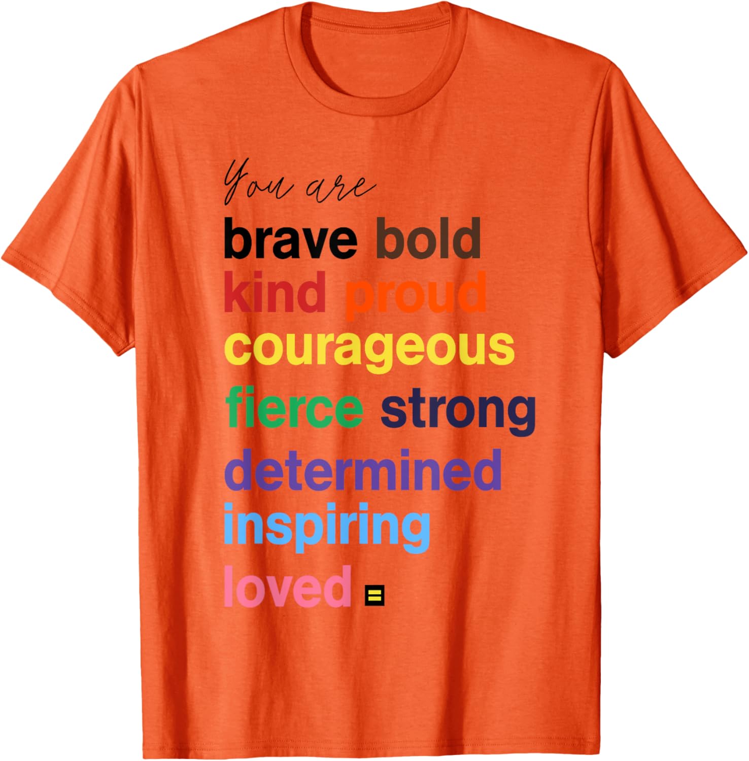 Brave Bold Kind Proud Courageous Fierce Strong Message T-Shirt - 8