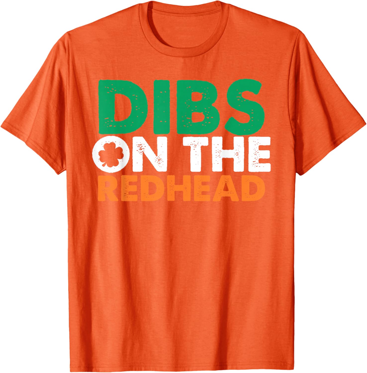 Dibs On The Redhead Funny Saint Patrick's Day T-Shirt for Fun Celebrations - 22