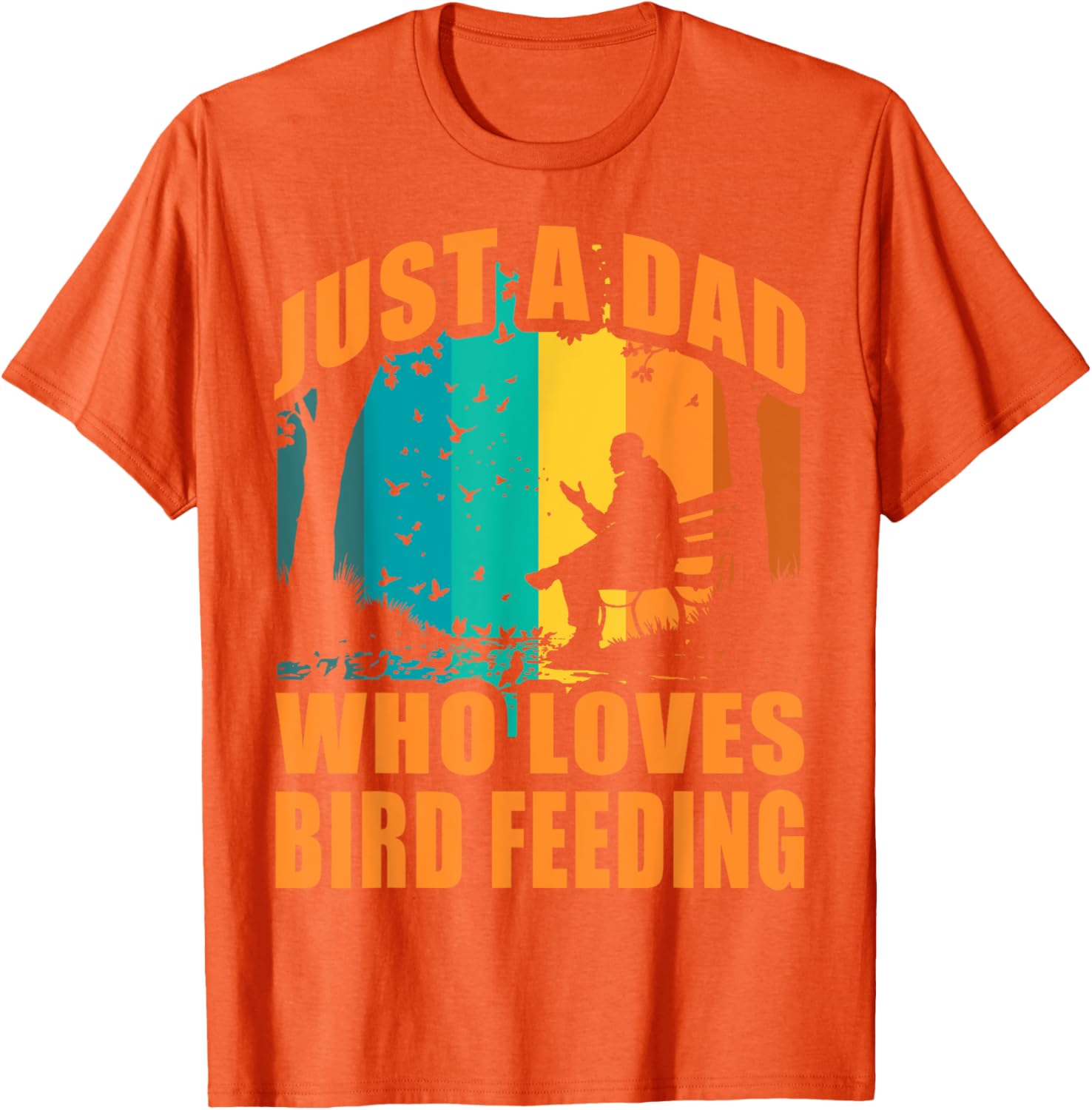 Funny Birdwatching T-Shirt for Dads Who Love Bird Feeding Activities - 16