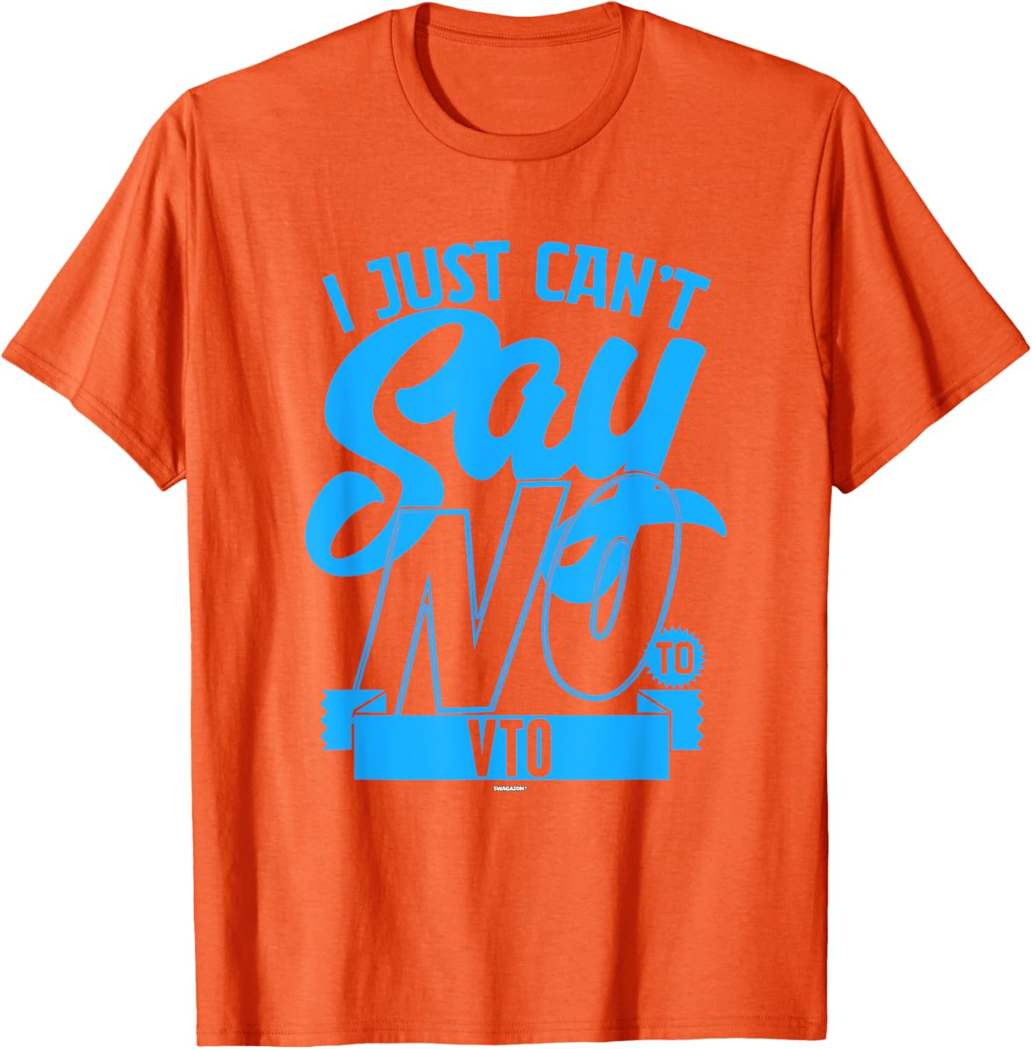 Coworker Associate I Just Can't Say No to VTO T-Shirt for Fun Office Wear - 12
