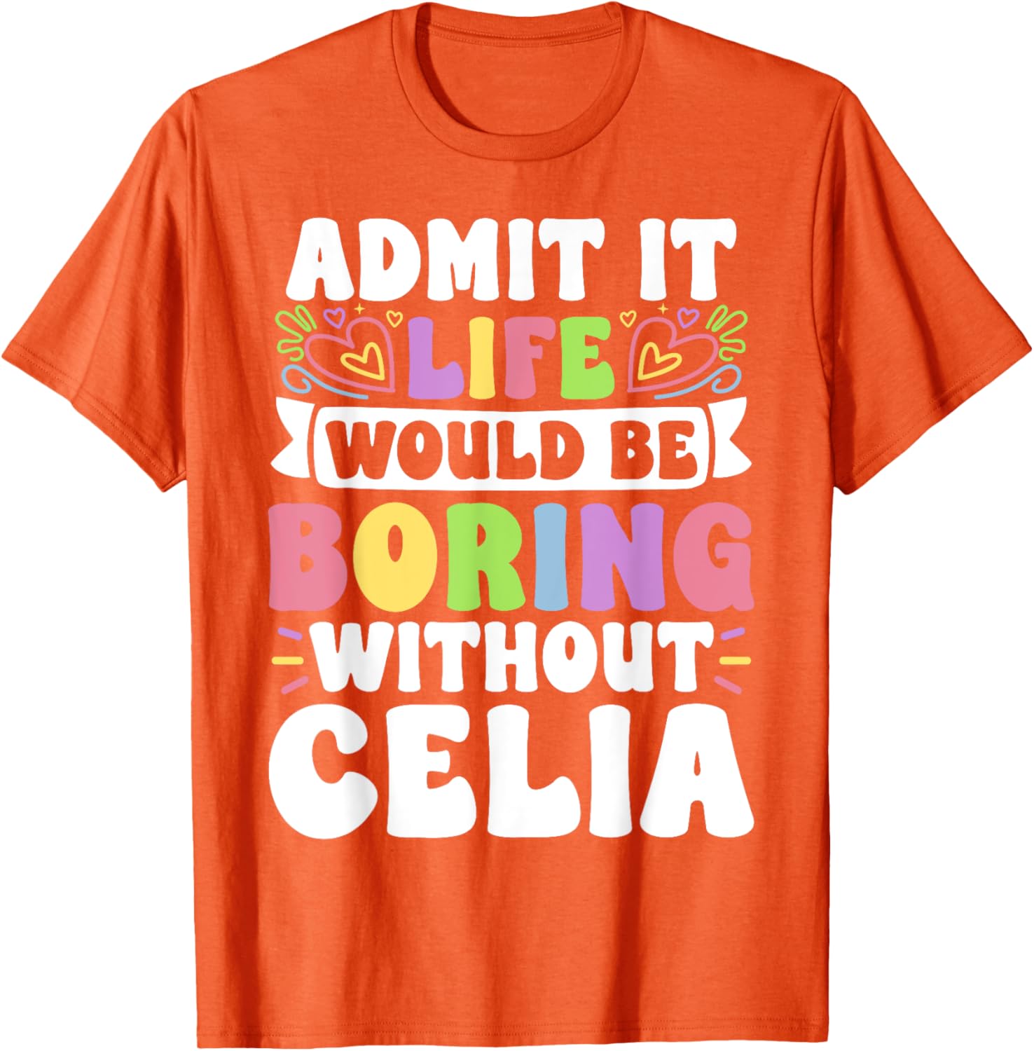 Celia Personalized Funny Family T-Shirt for Unique Style and Comfort - 12