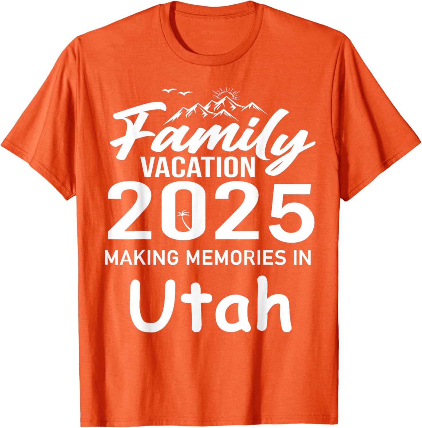 Family Vacation 2025 Utah Summer Trip T-Shirt for Cherished Memories - 13