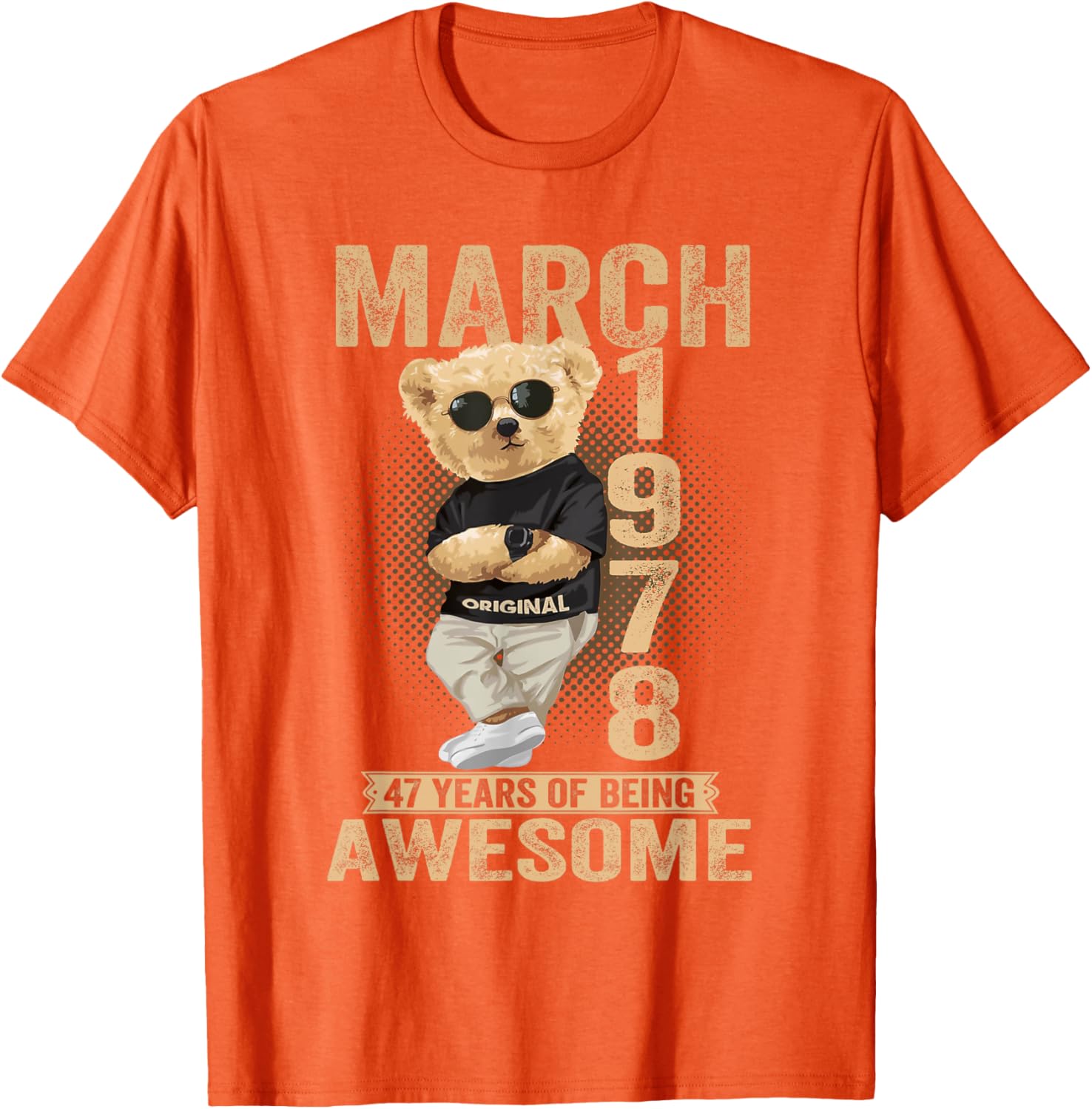 Cute March 47th Birthday Teddy Bear T-Shirt for Men and Women 1978 - 8