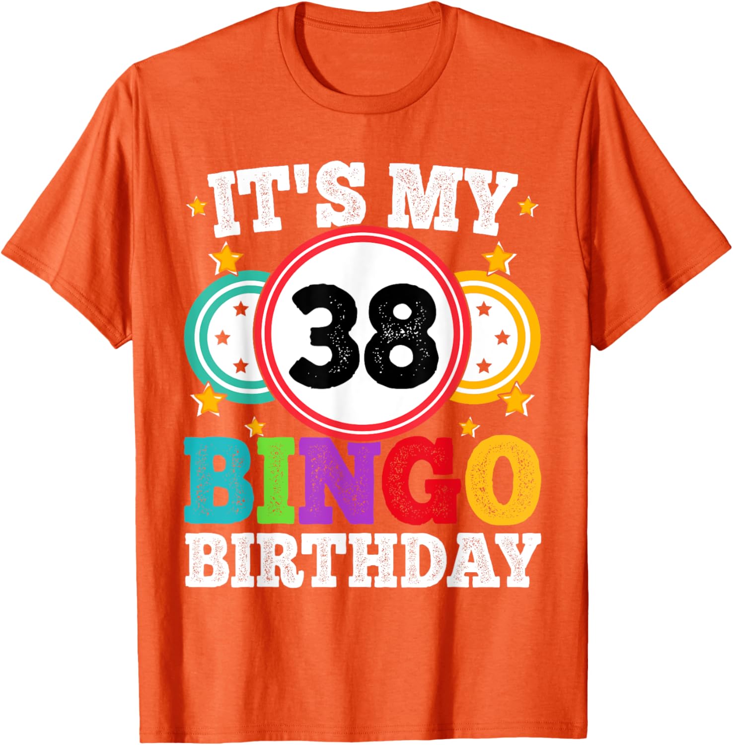 Funny Bingo 38th Birthday T-Shirt for Men and Women - Celebrate in Style - 18