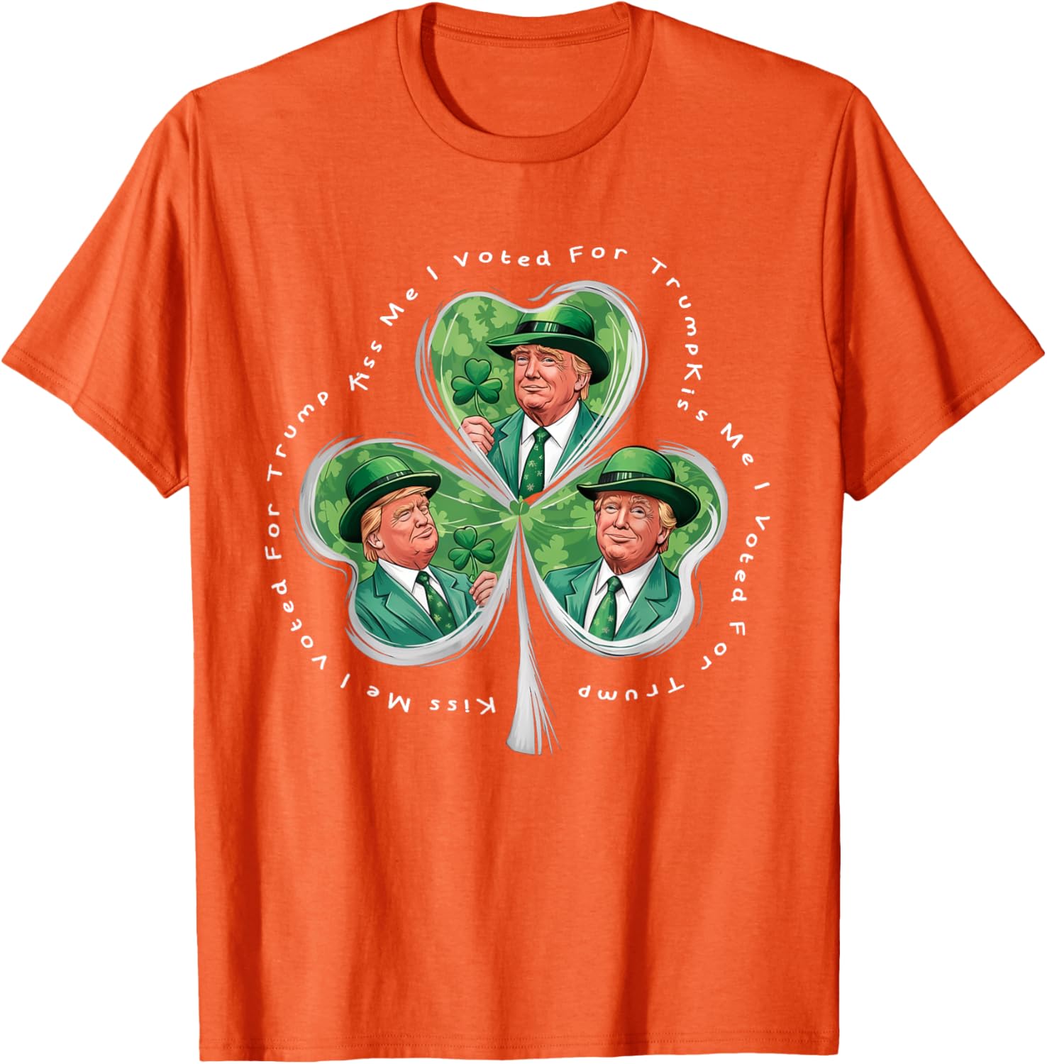 Funny Trump St Patrick's Day 2025 T-Shirt - Kiss Me I Voted For Trump - 17