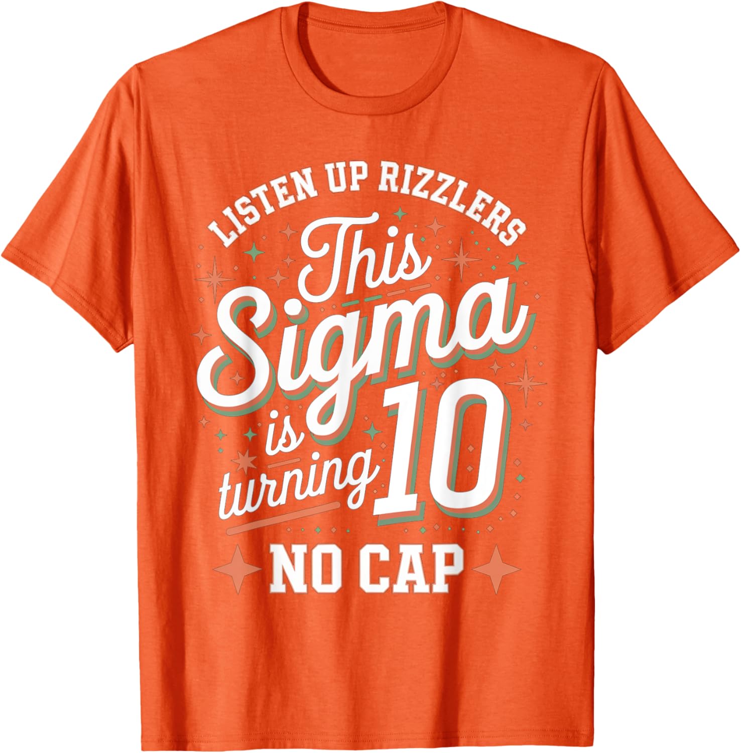 Celebrate in Style with This Sigma Turns 10 Birthday Design T-Shirt - 15