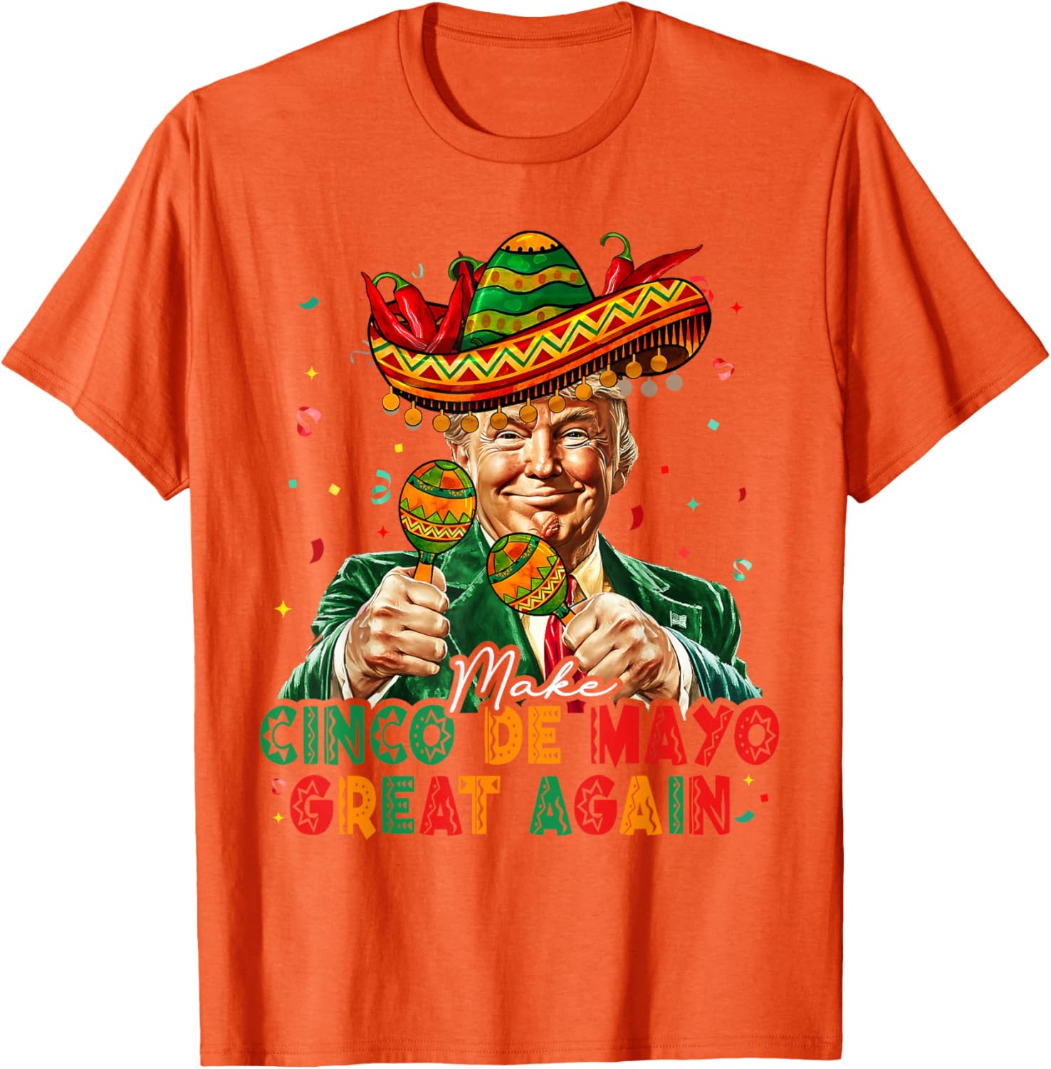 Funny Cinco De Mayo Trump Sombrero T-Shirt for Festive Celebrations - 1