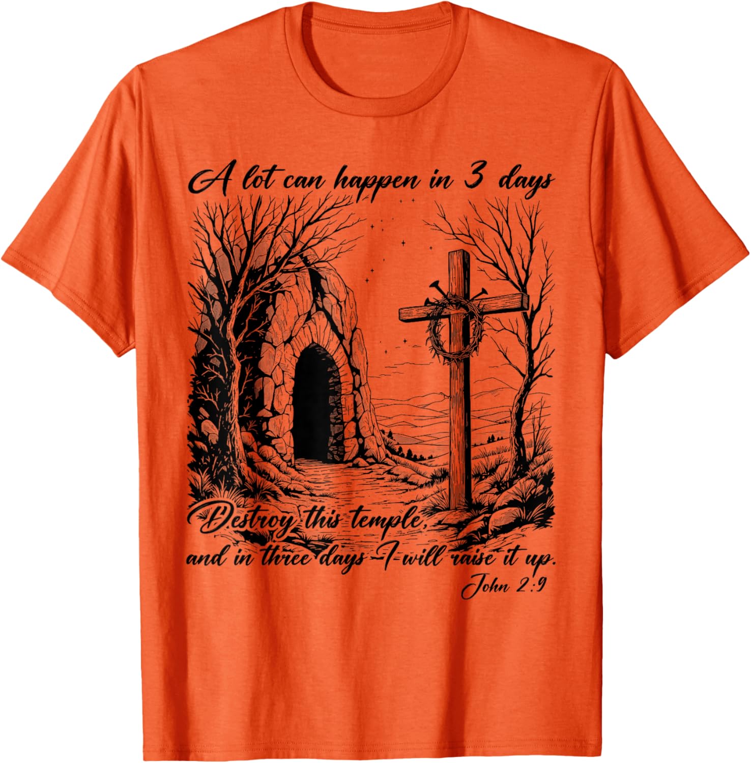 Easter Christian T-Shirt for Men and Women - A Lot Can Happen in 3 Days - 13