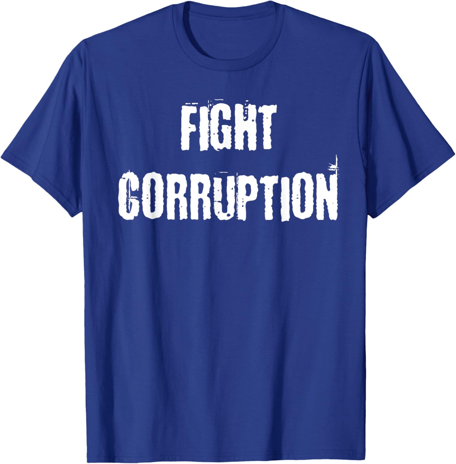 Fight Corruption T-Shirt for a Bold Statement in Clothing and Fashion - 22