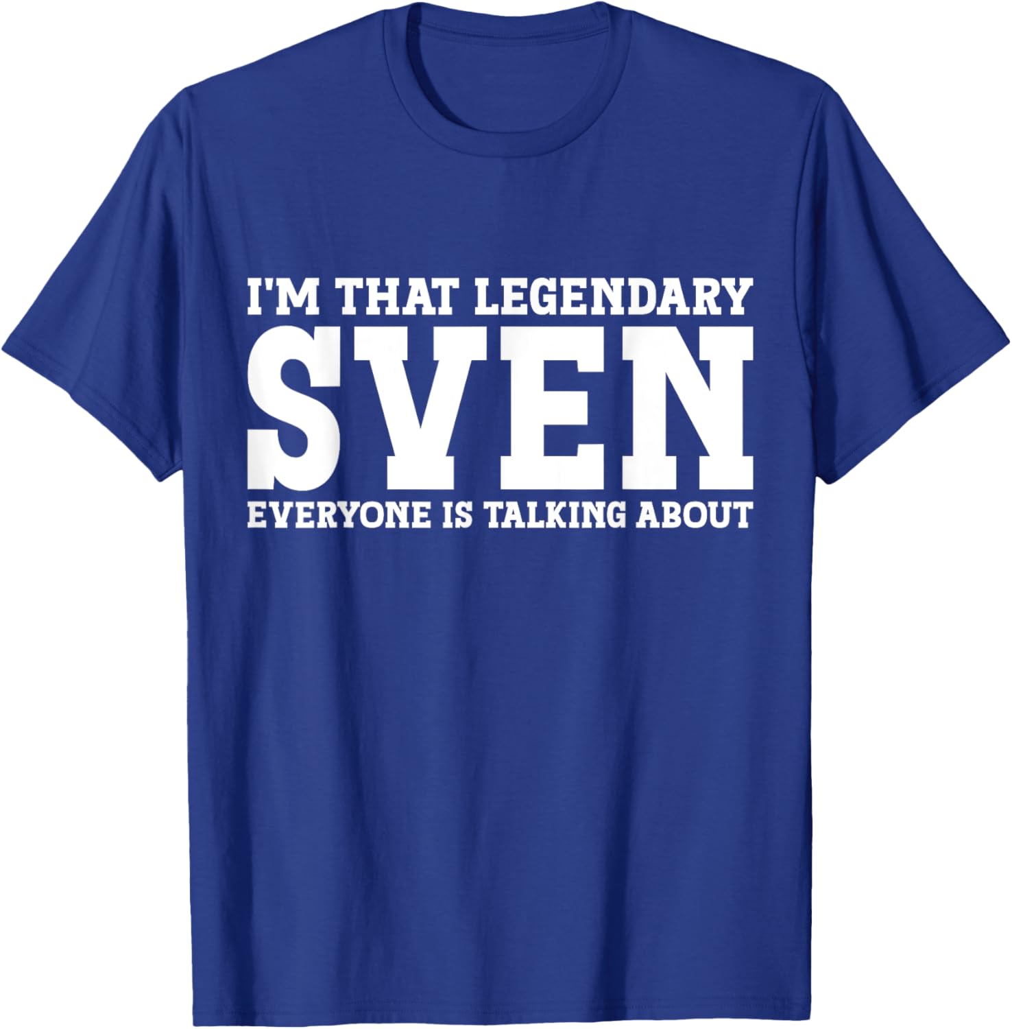 Funny Sven T-Shirt for Men and Women - Unique Personalized Gift Idea - 2