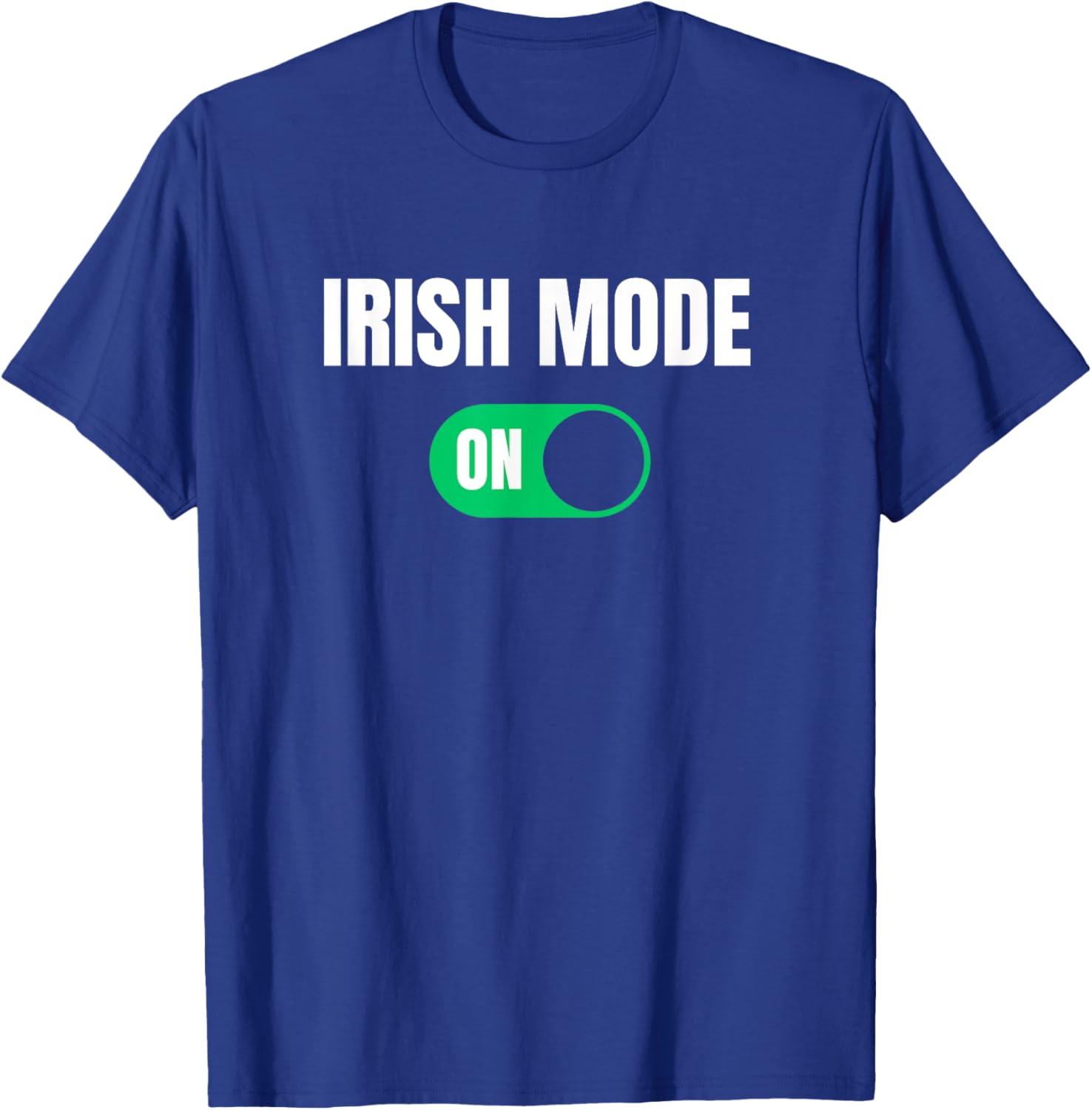 Funny Irish Mode On St. Patrick's Day T-Shirt for Men - 10