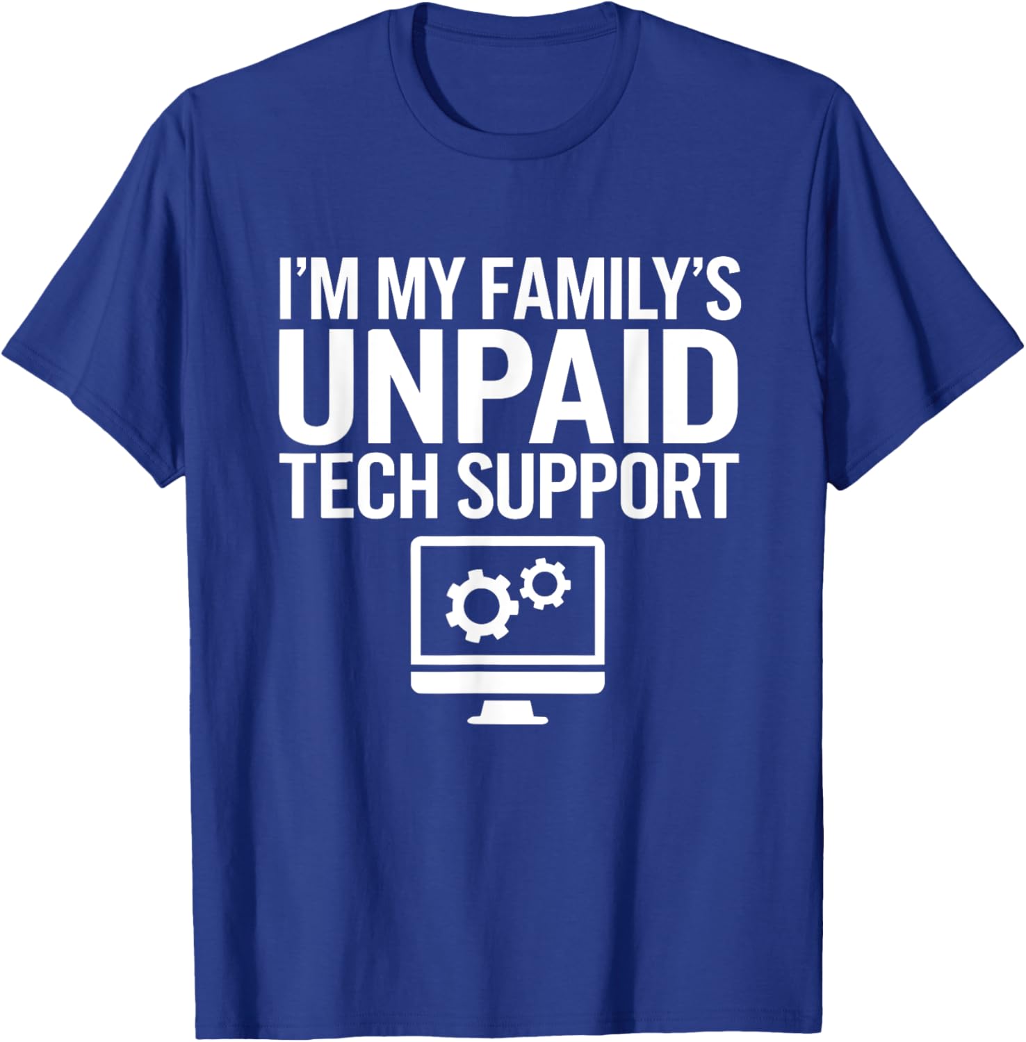 Funny Unpaid Tech Support T-Shirt for Computer Engineers Family Gift - 22