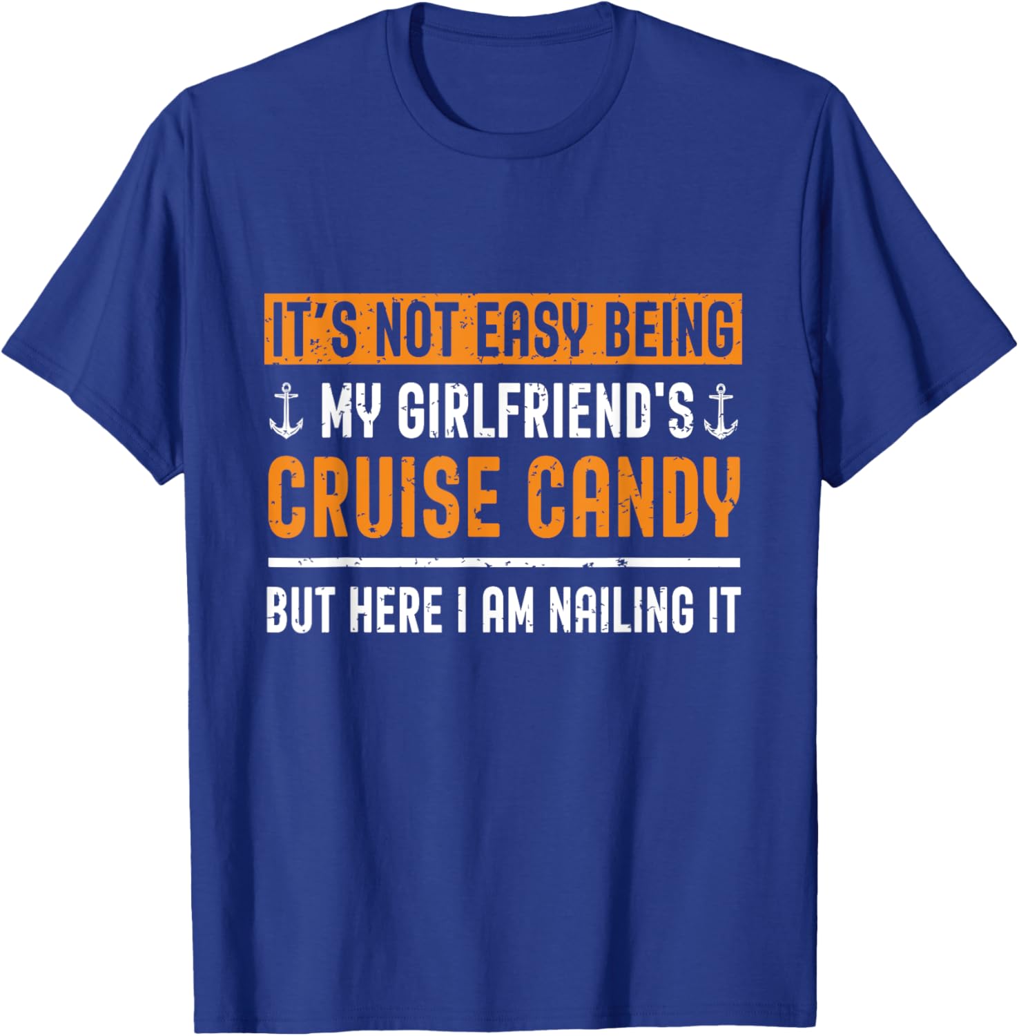 Funny Its Not Easy Being My Girlfriends Cruise Candy T-Shirt for Her - 12