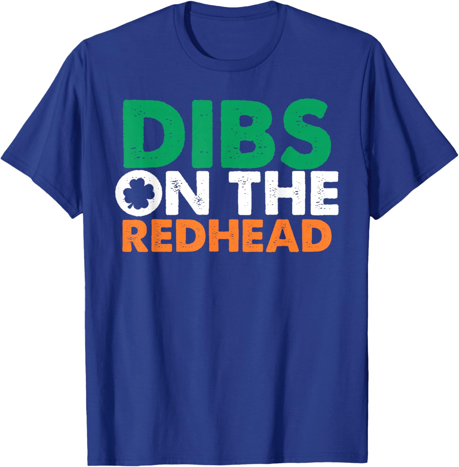Dibs On The Redhead Funny Saint Patrick's Day T-Shirt for Fun Celebrations - 27